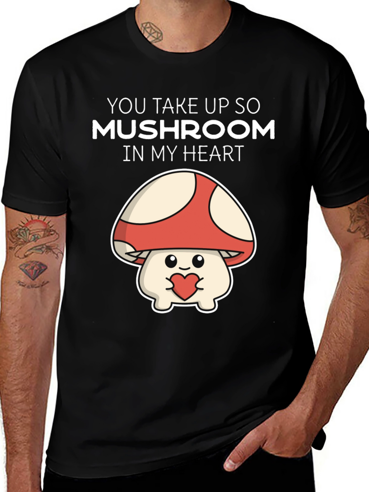 Mushroom Heart T-Shirt - You Take Up So Mushroom