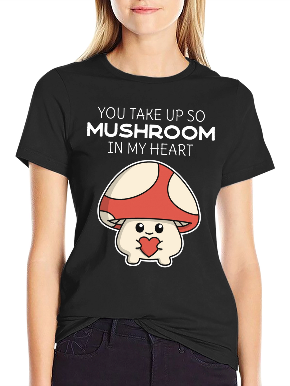 Mushroom Heart T-Shirt - You Take Up So Mushroom