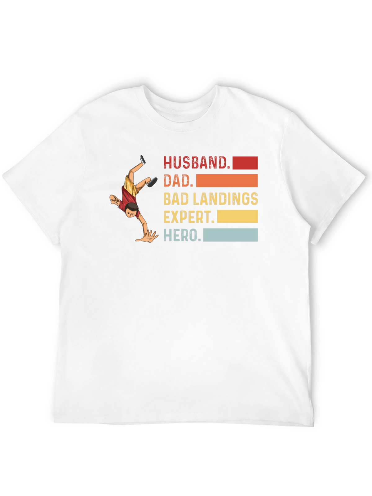 Husband Dad Bad Landings Expert Hero T-Shirt