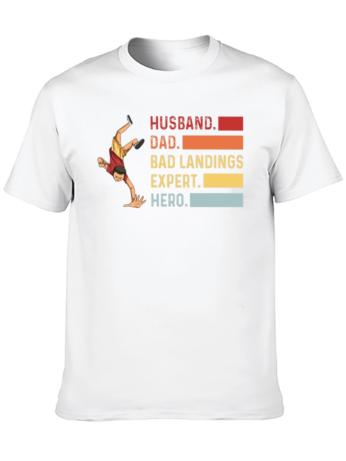 Husband Dad Bad Landings Expert Hero T-Shirt