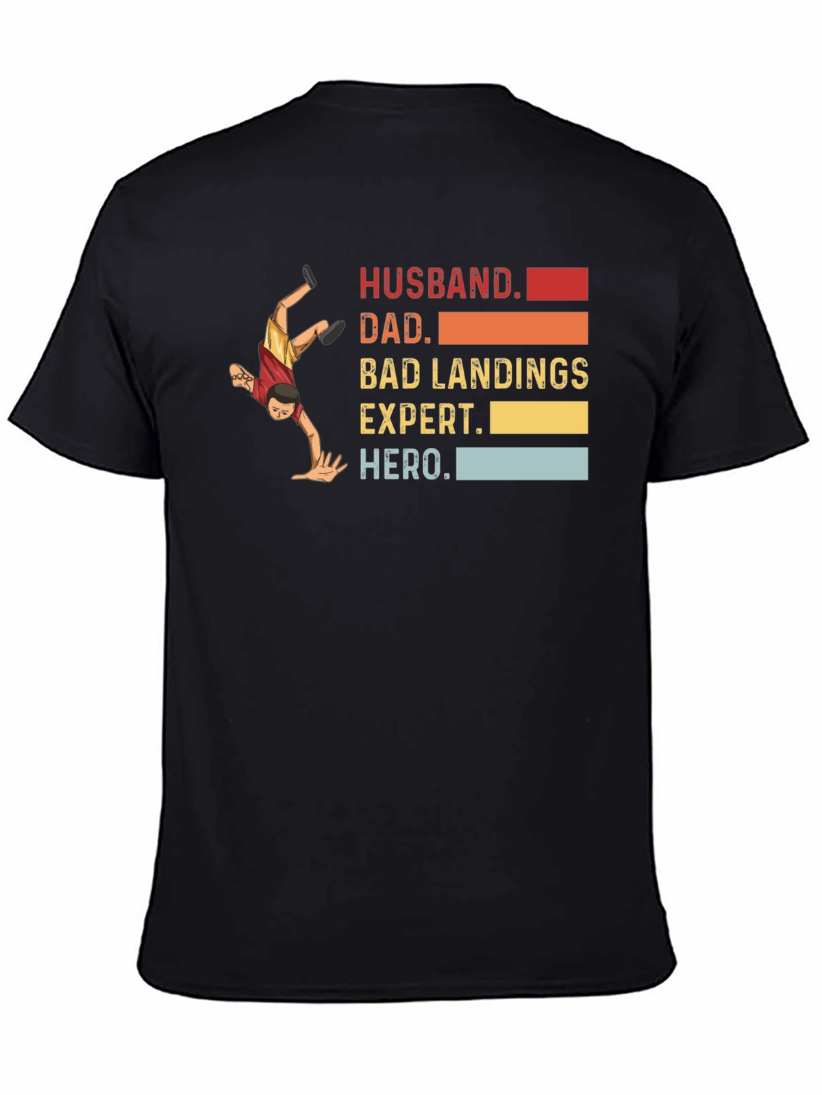 Husband Dad Bad Landings Expert Hero T-Shirt