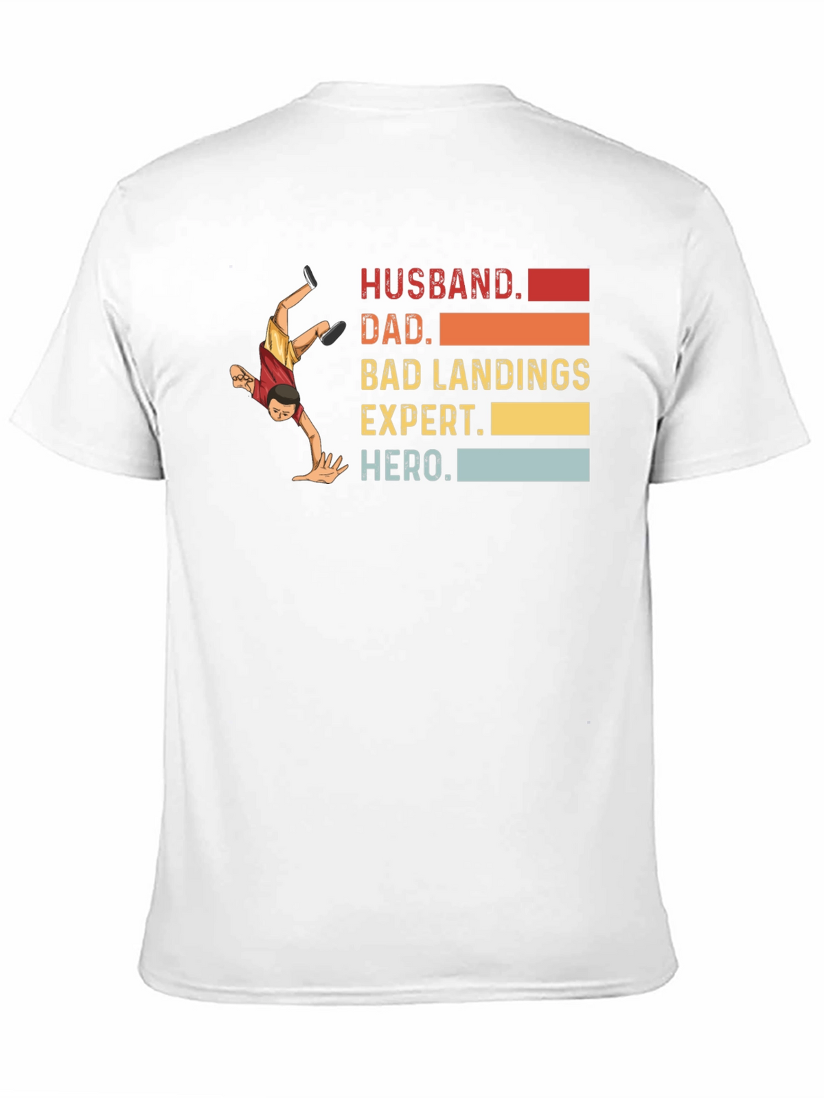 Husband Dad Bad Landings Expert Hero T-Shirt
