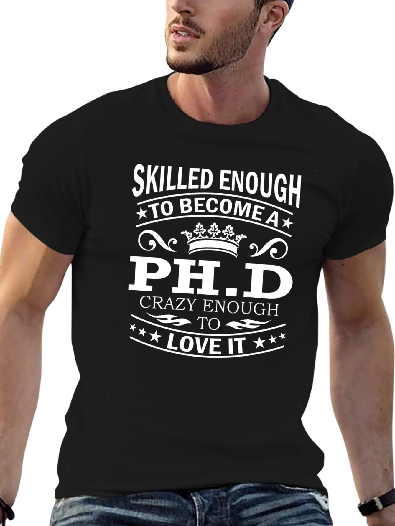 Skilled Enough PhD Black T-Shirt