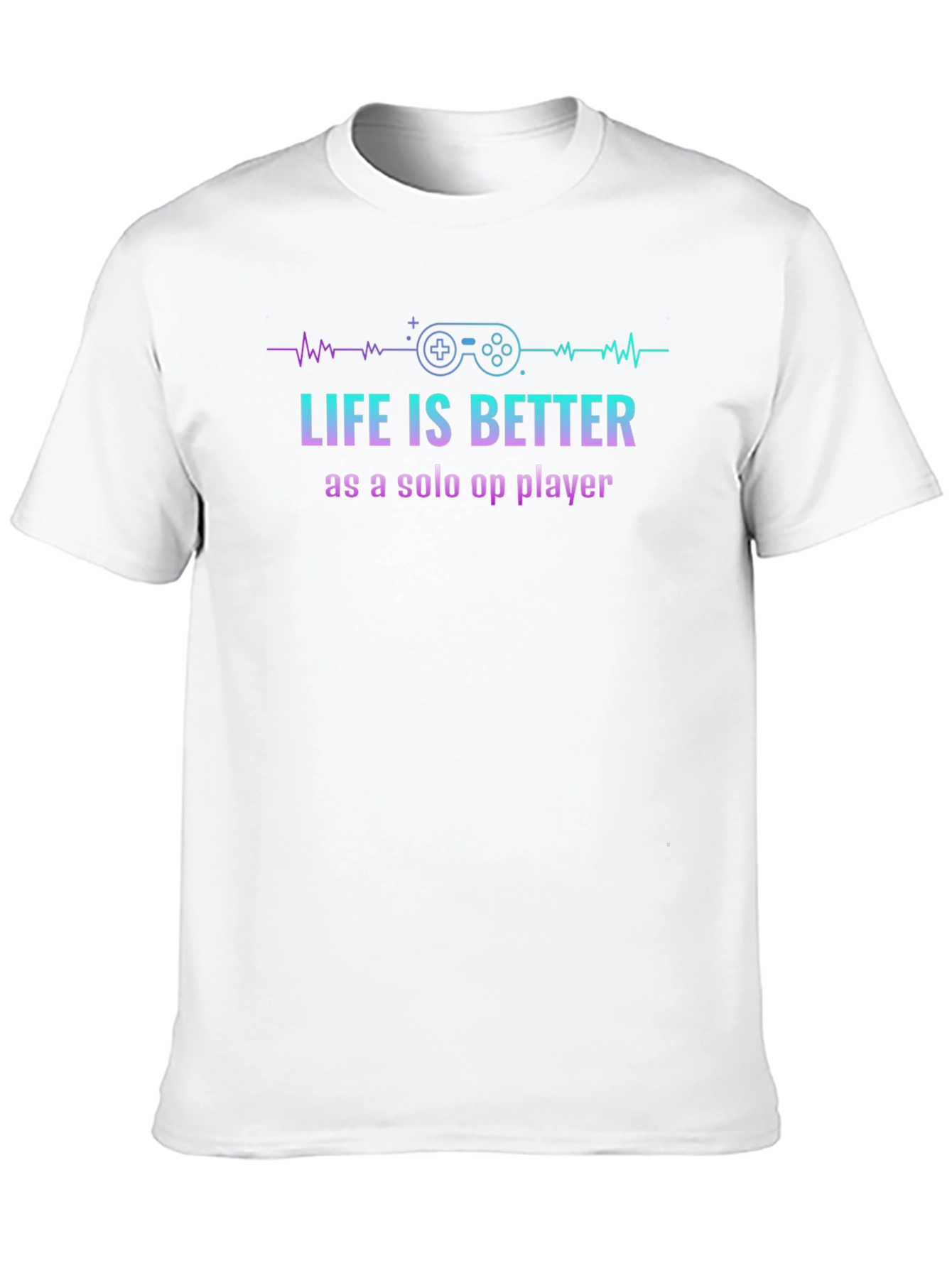 Life is Better Solo Gaming Tee