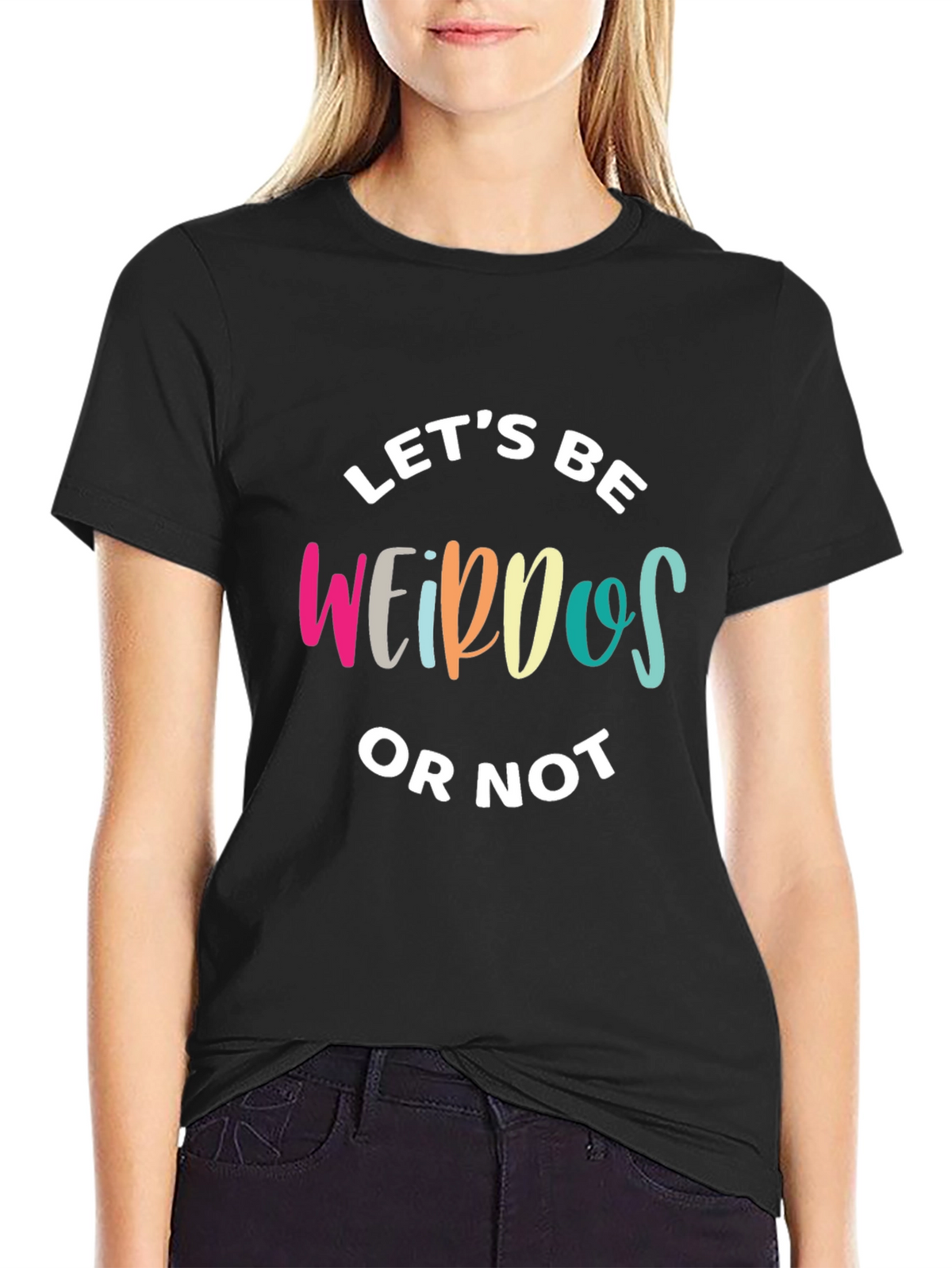 Lets Be Weirdos Graphic T-Shirt