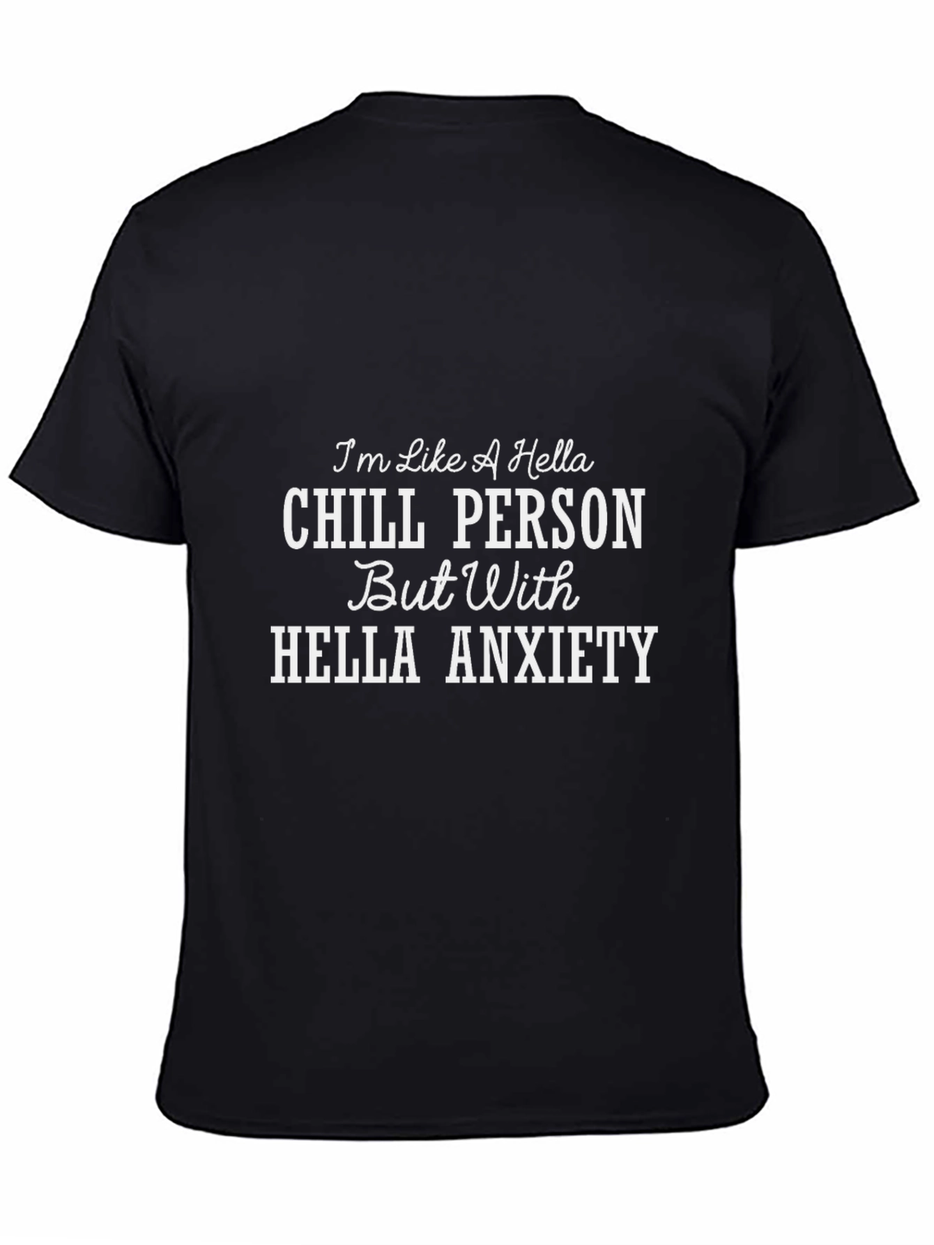 Chill Person With Anxiety Graphic T-Shirt