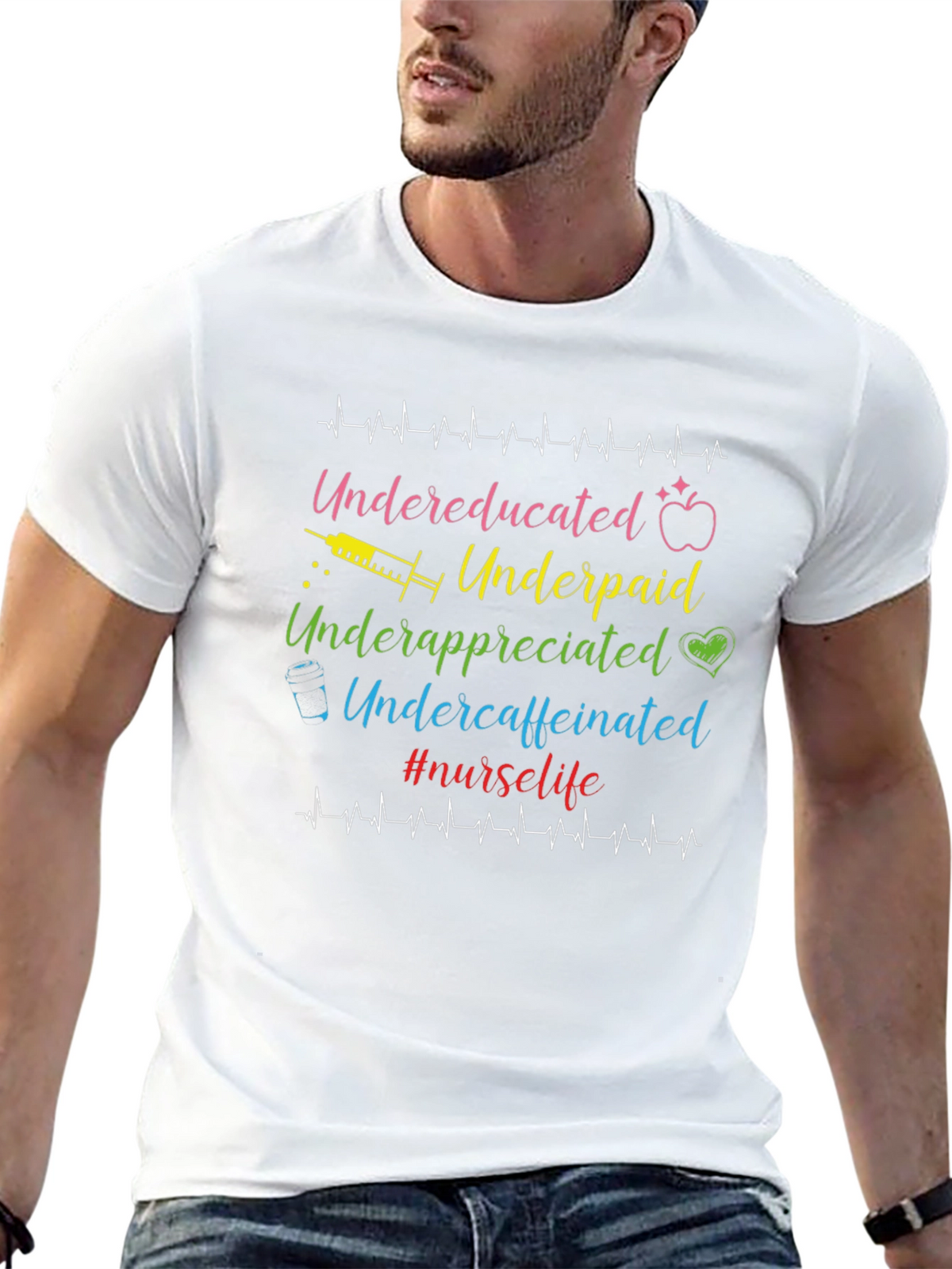 Nurse Life T-Shirt - Undereducated Underpaid and Undercaffeinated