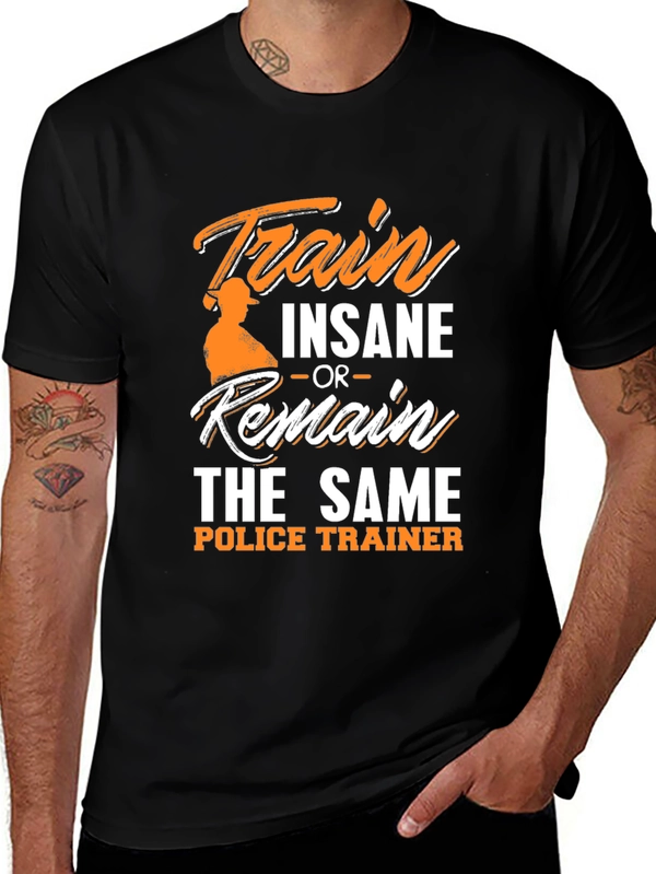 Train Insane Police Trainer T-Shirt