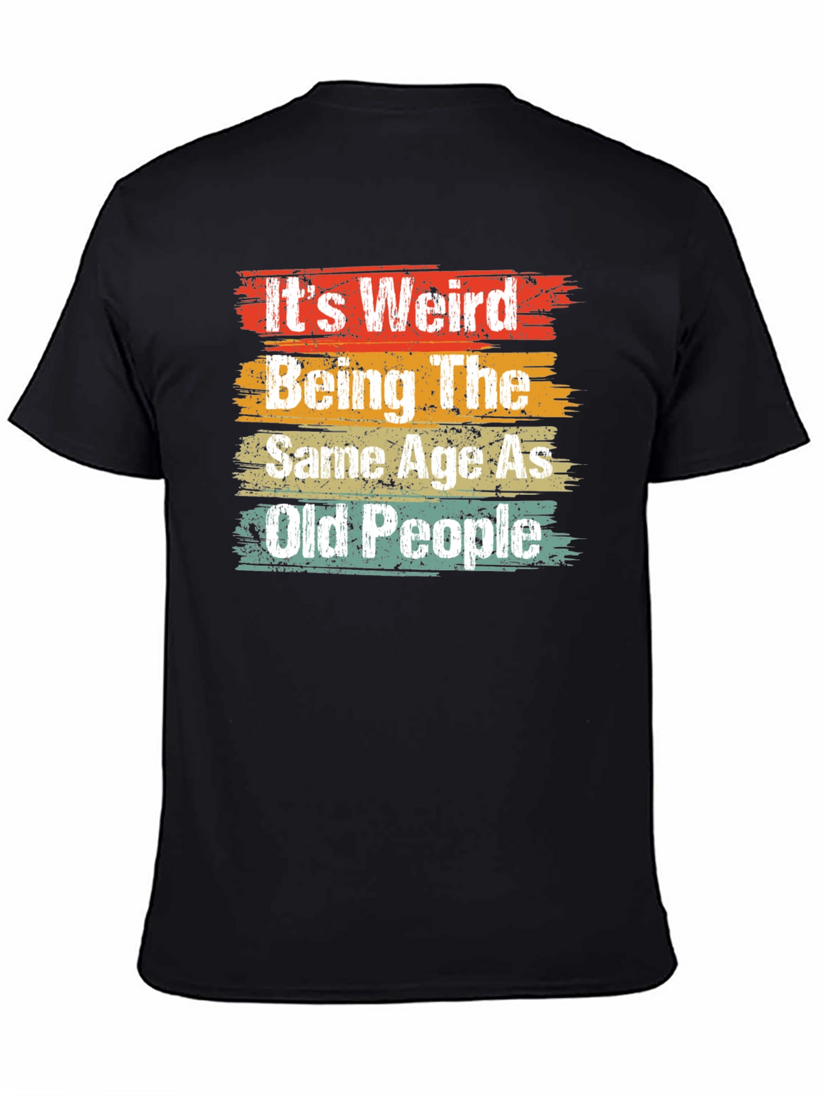 Funny Same Age As Old People Graphic Tee