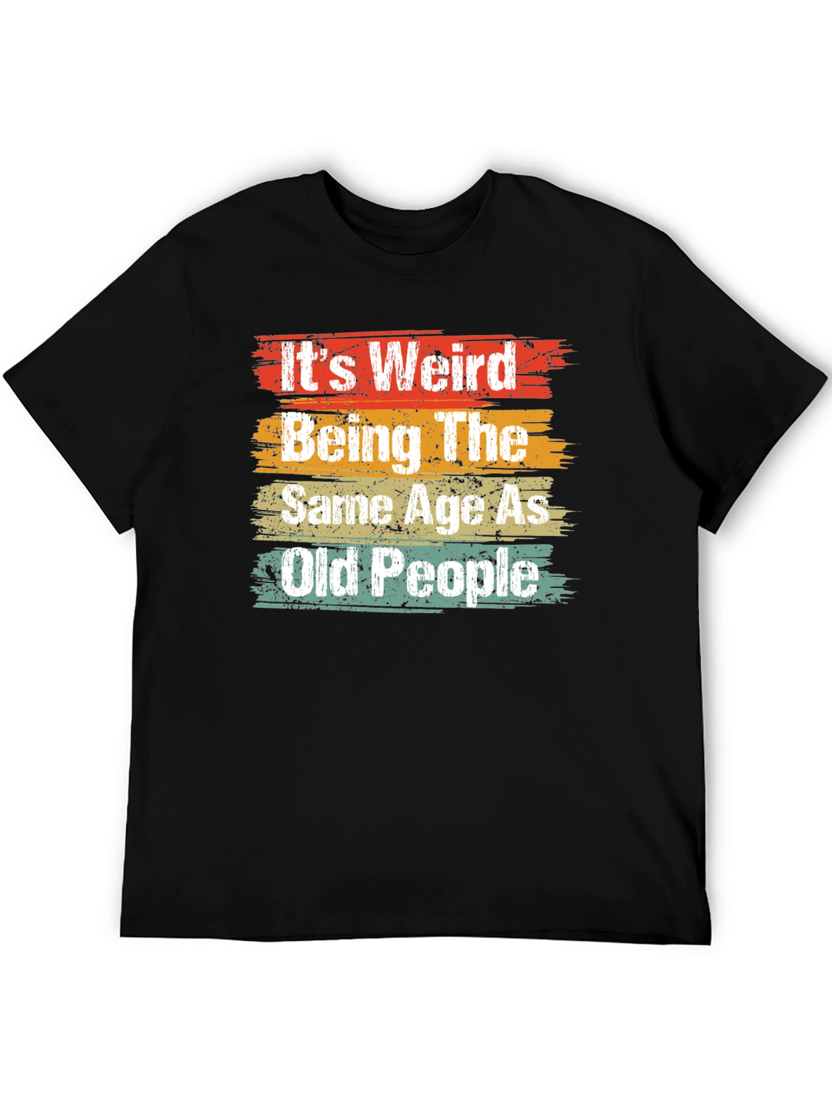 Funny Same Age As Old People Graphic Tee