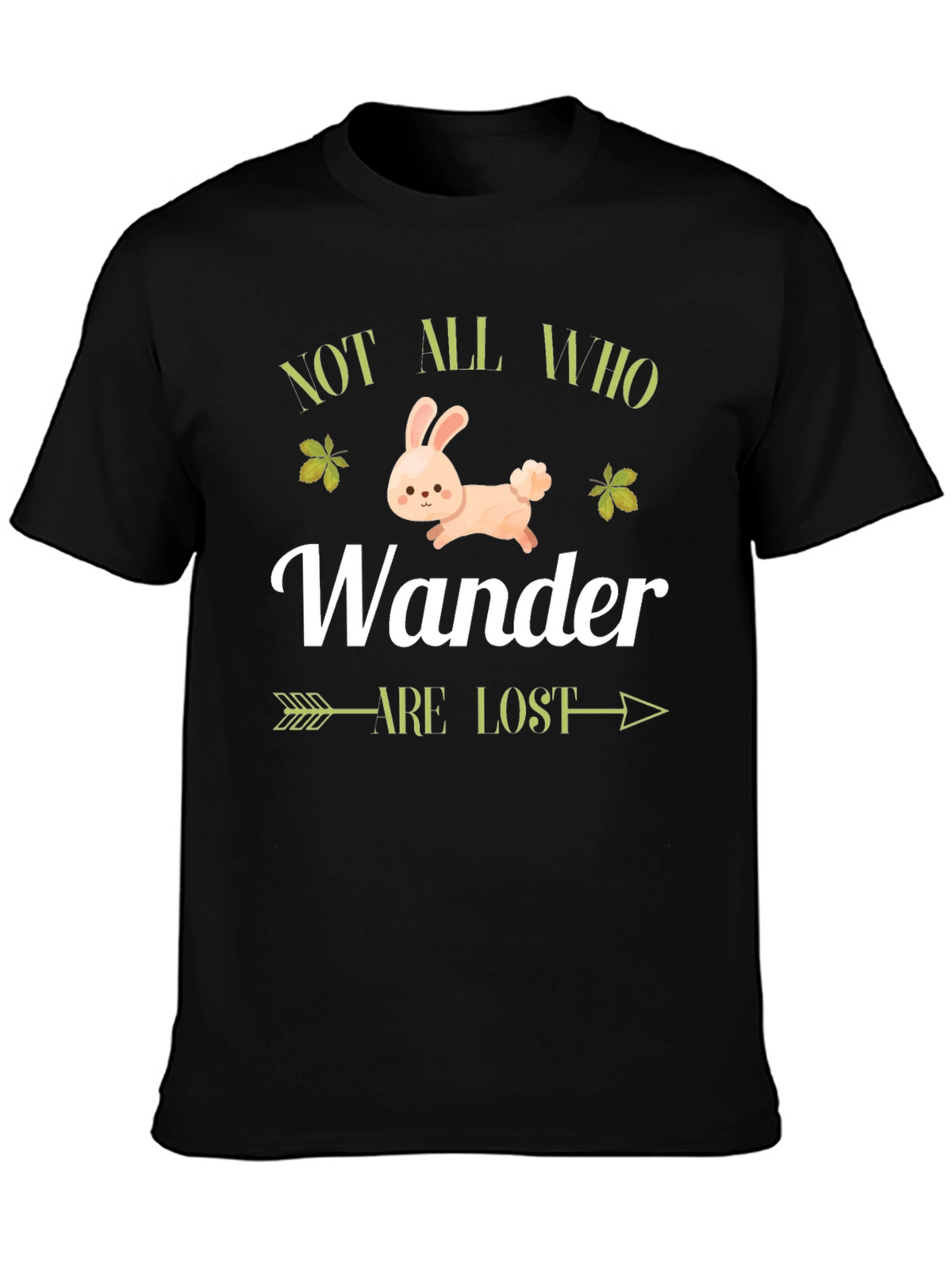 Not All Who Wander Are Lost T-Shirt