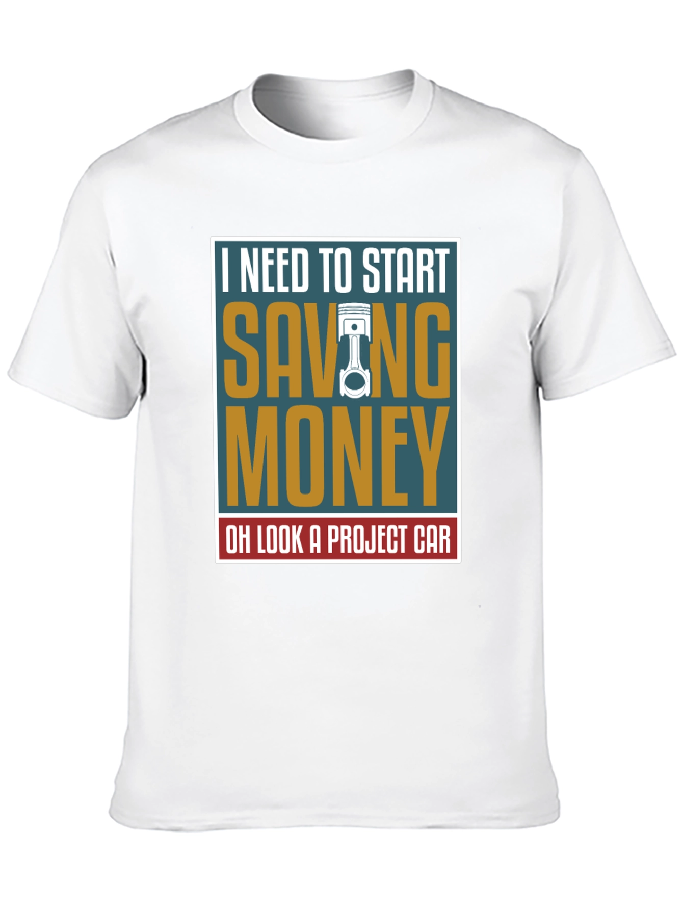 Saving Money Project Car T-Shirt