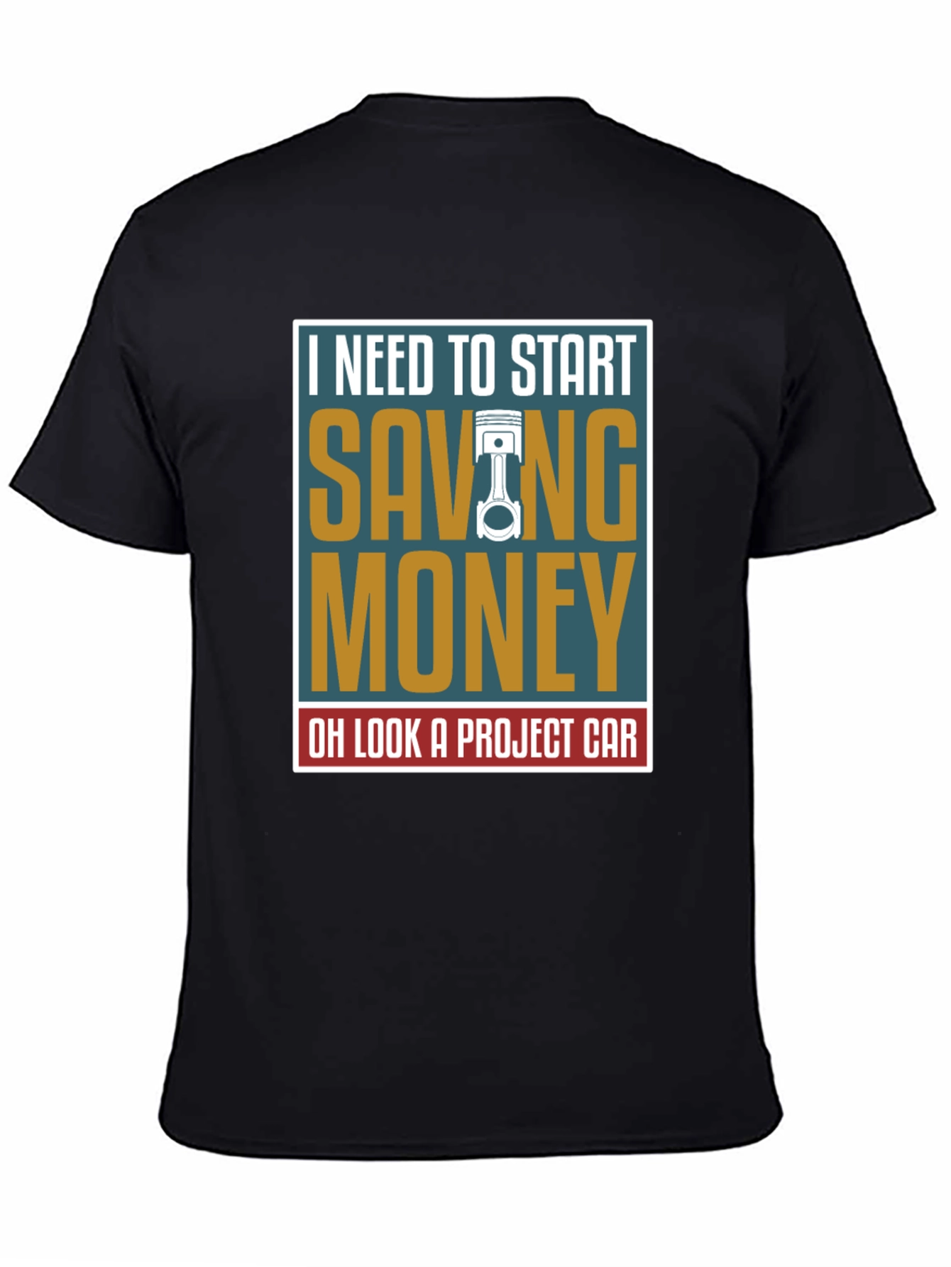 Saving Money Project Car T-Shirt