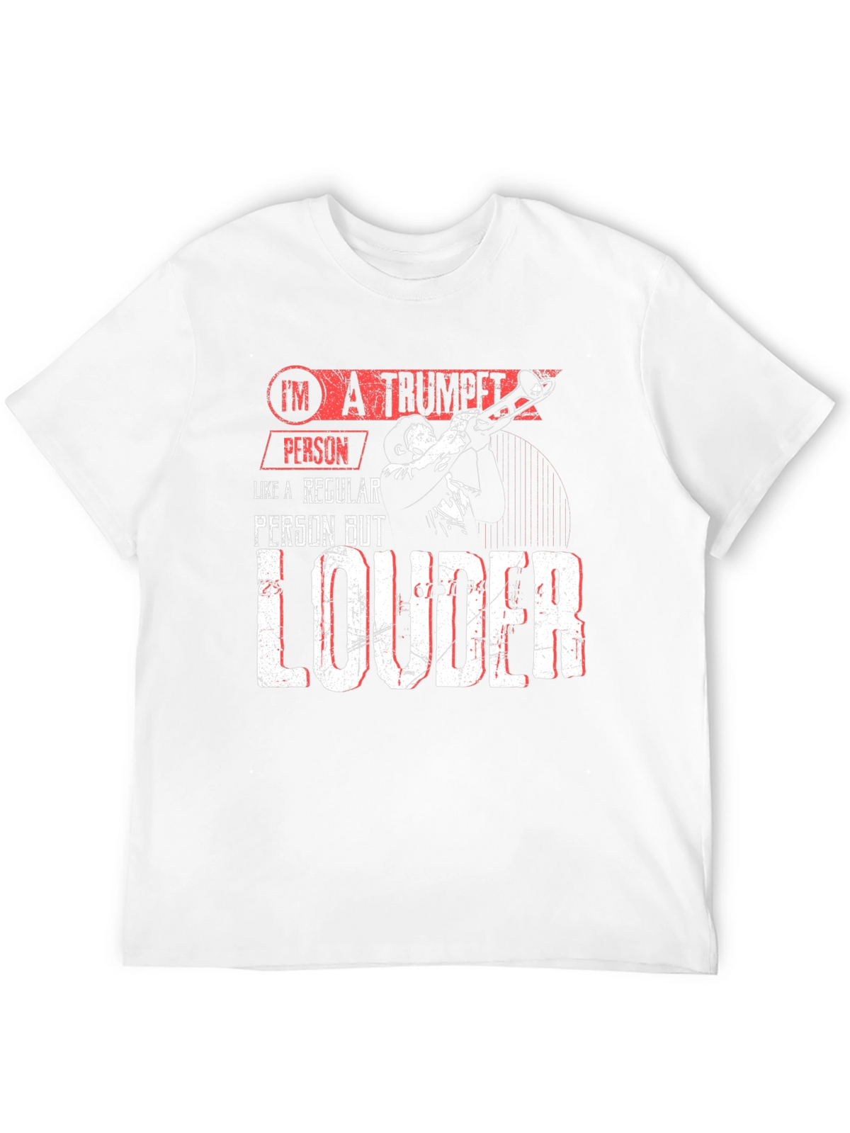Trumpet Person T-Shirt - Loud Musician Tee