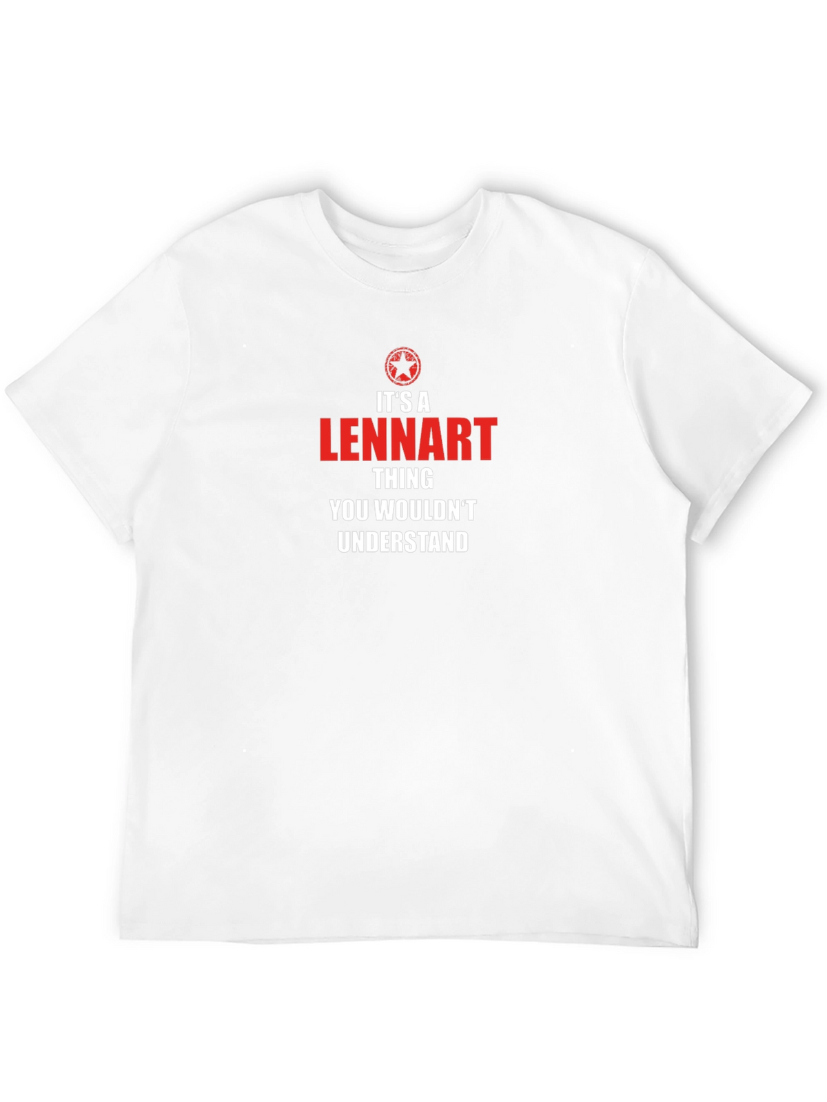 Its A Lennart Thing T-Shirt - You Wouldnt Understand