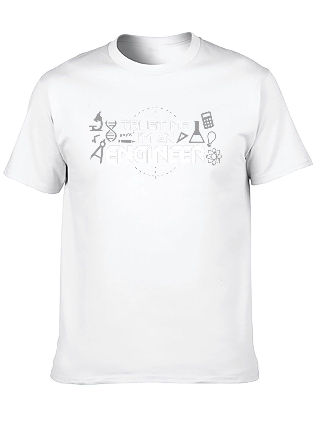 Trust Me Im An Engineer T-Shirt