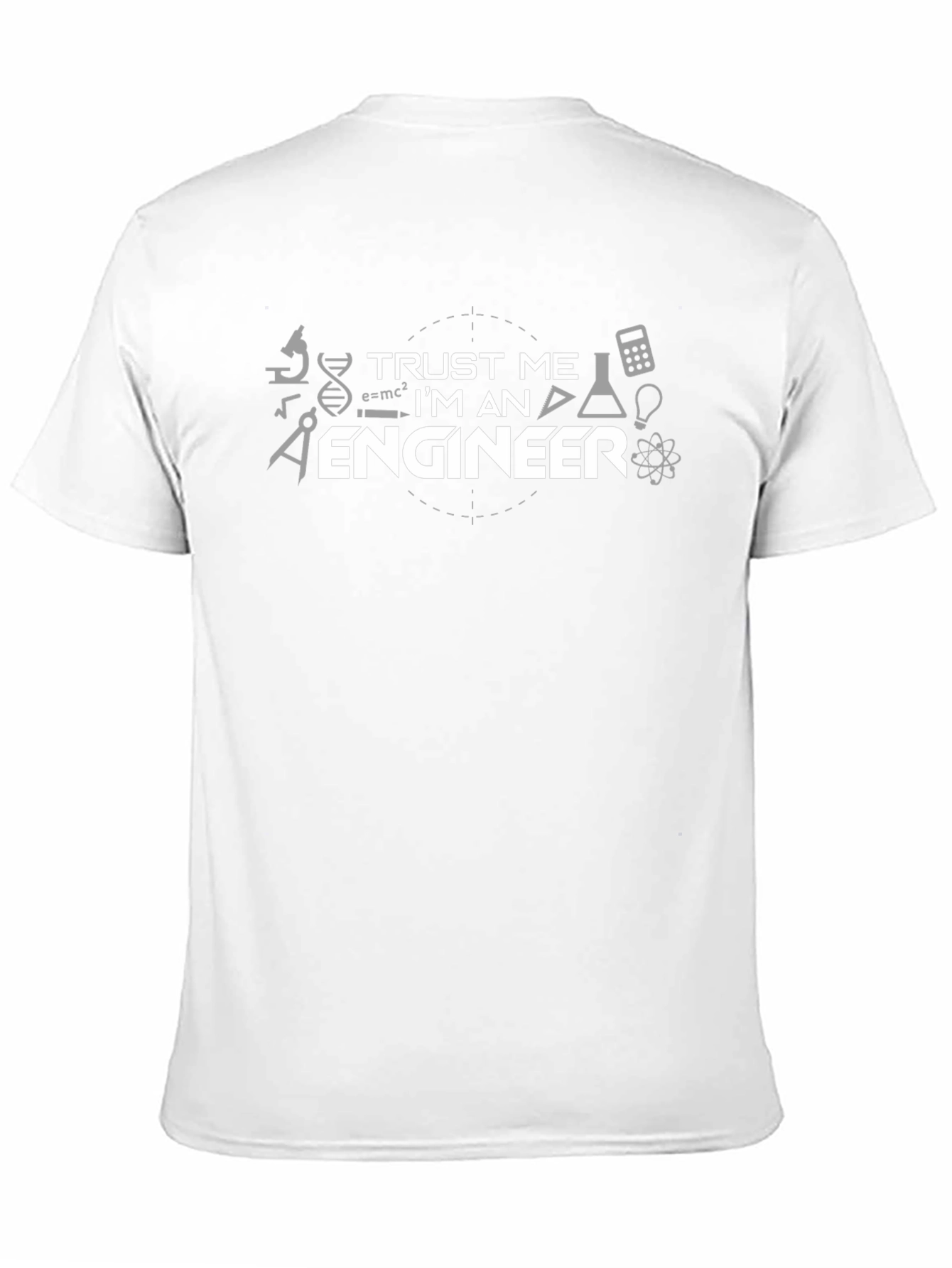 Trust Me Im An Engineer T-Shirt