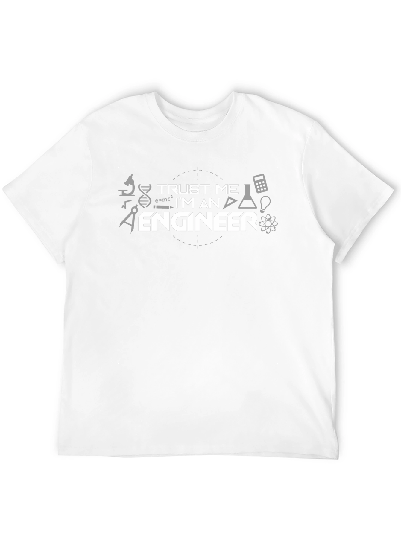 Trust Me Im An Engineer T-Shirt
