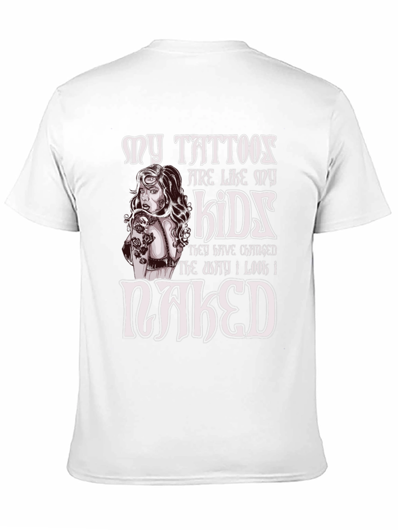 Tattoos Are Like My Kids Novelty T-Shirt