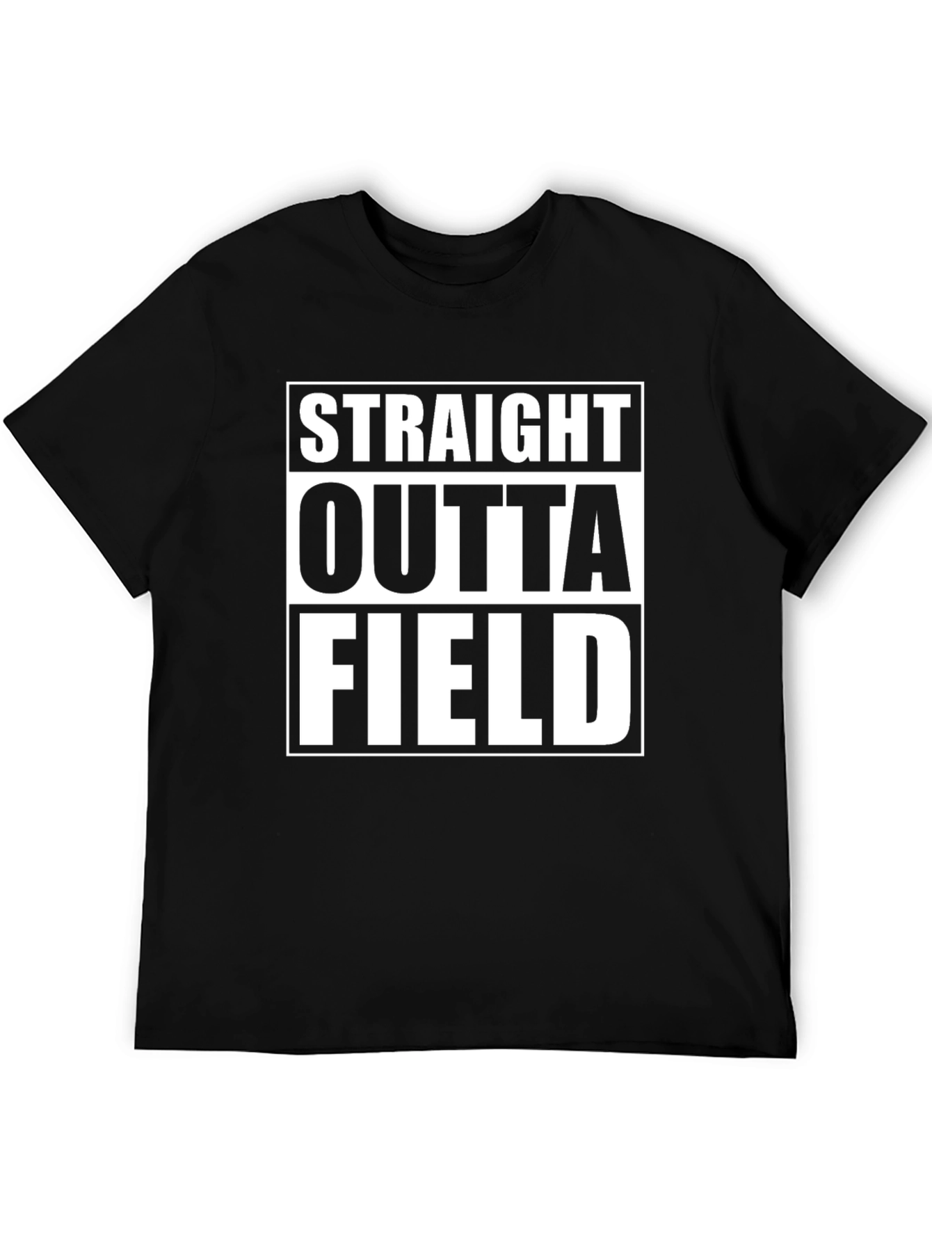 Straight Outta Field T-Shirt - Black Graphic Tee