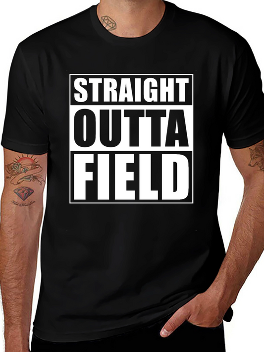 Straight Outta Field T-Shirt - Black Graphic Tee
