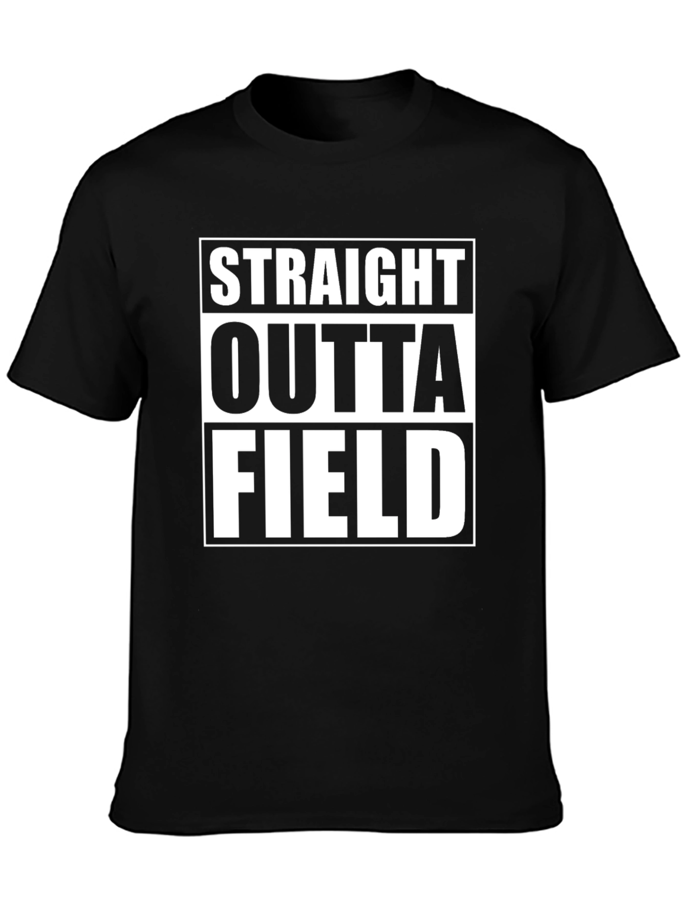 Straight Outta Field T-Shirt - Black Graphic Tee