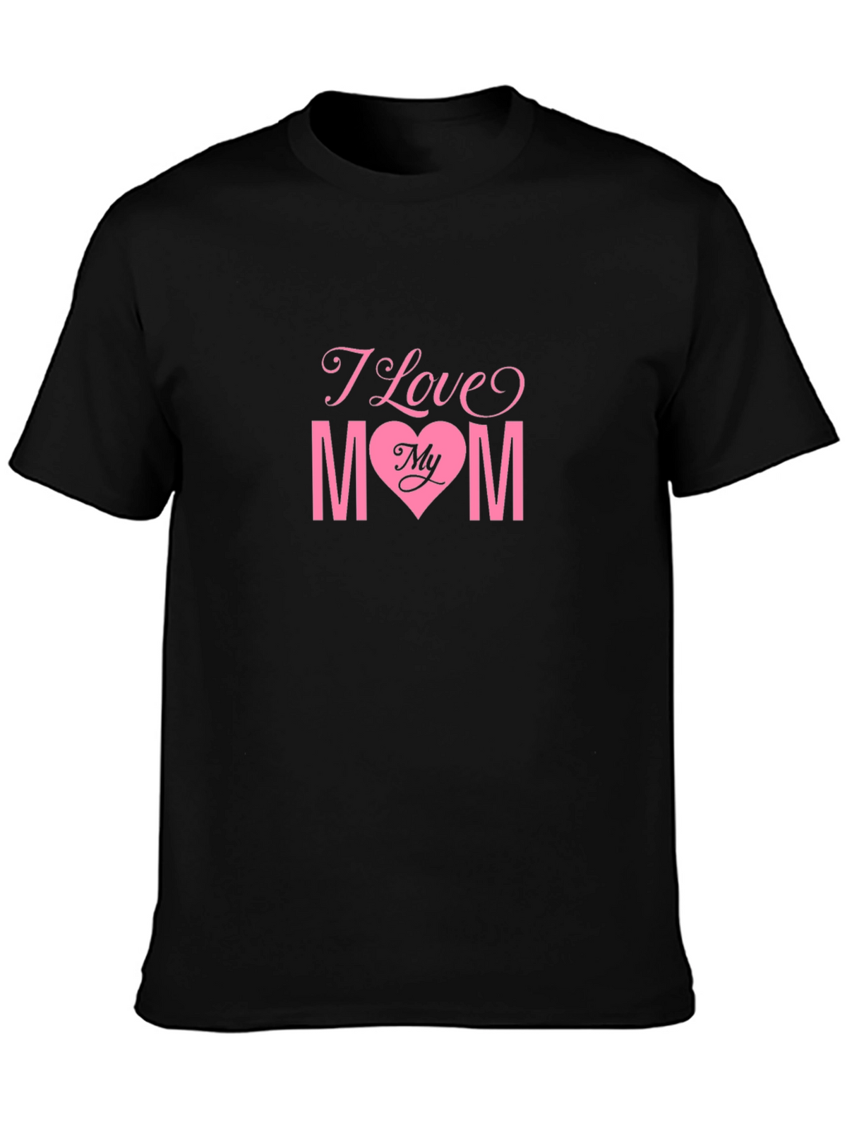 I Love My Mom Black T-Shirt