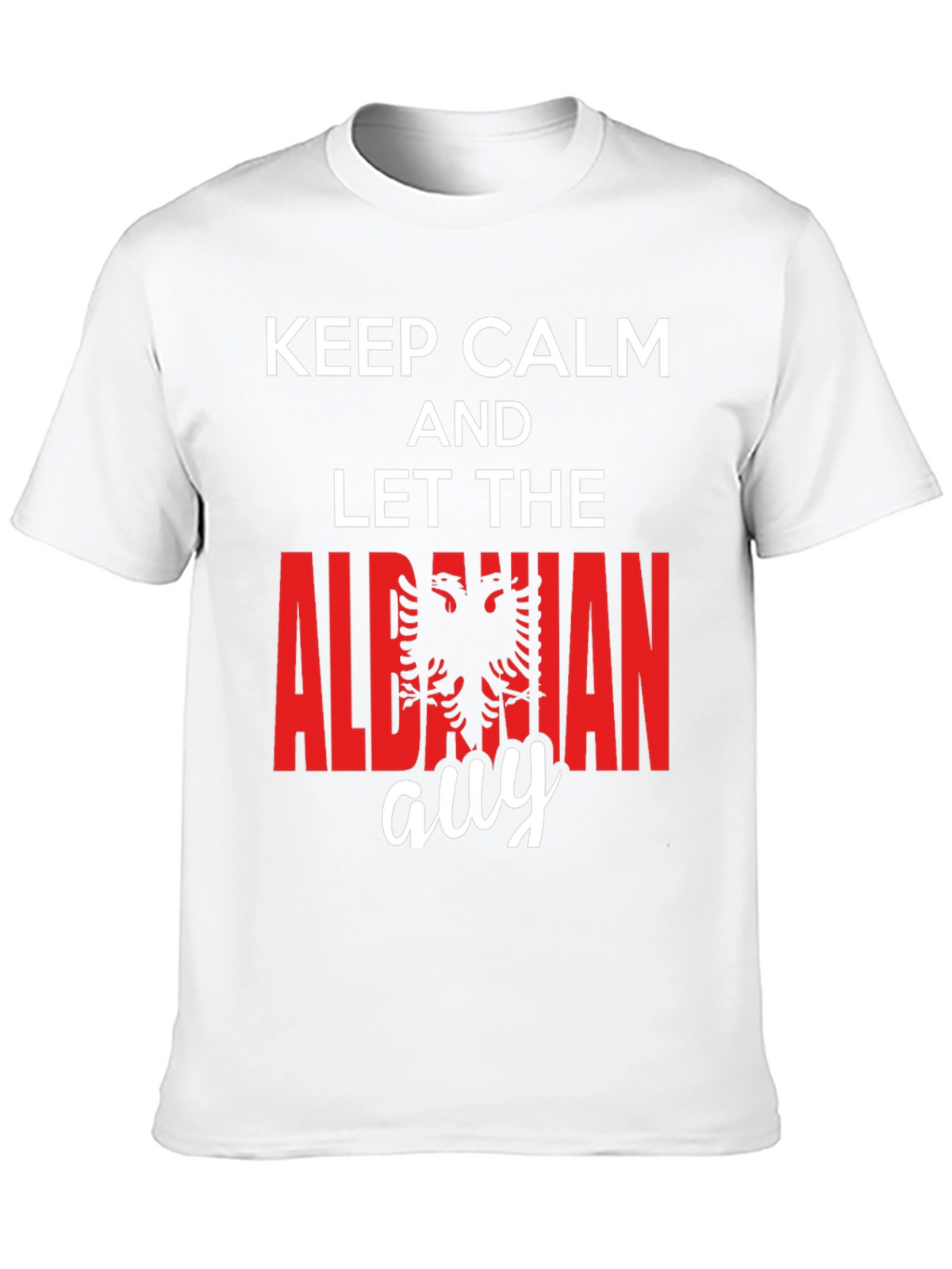 Keep Calm Albanian Guy T-Shirt