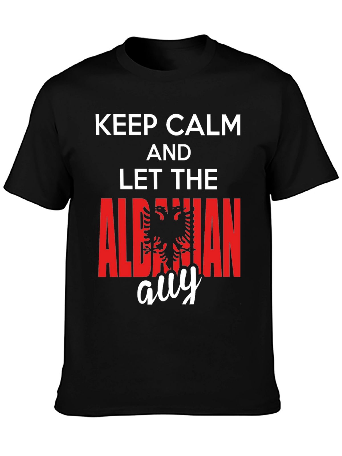 Keep Calm Albanian Guy T-Shirt