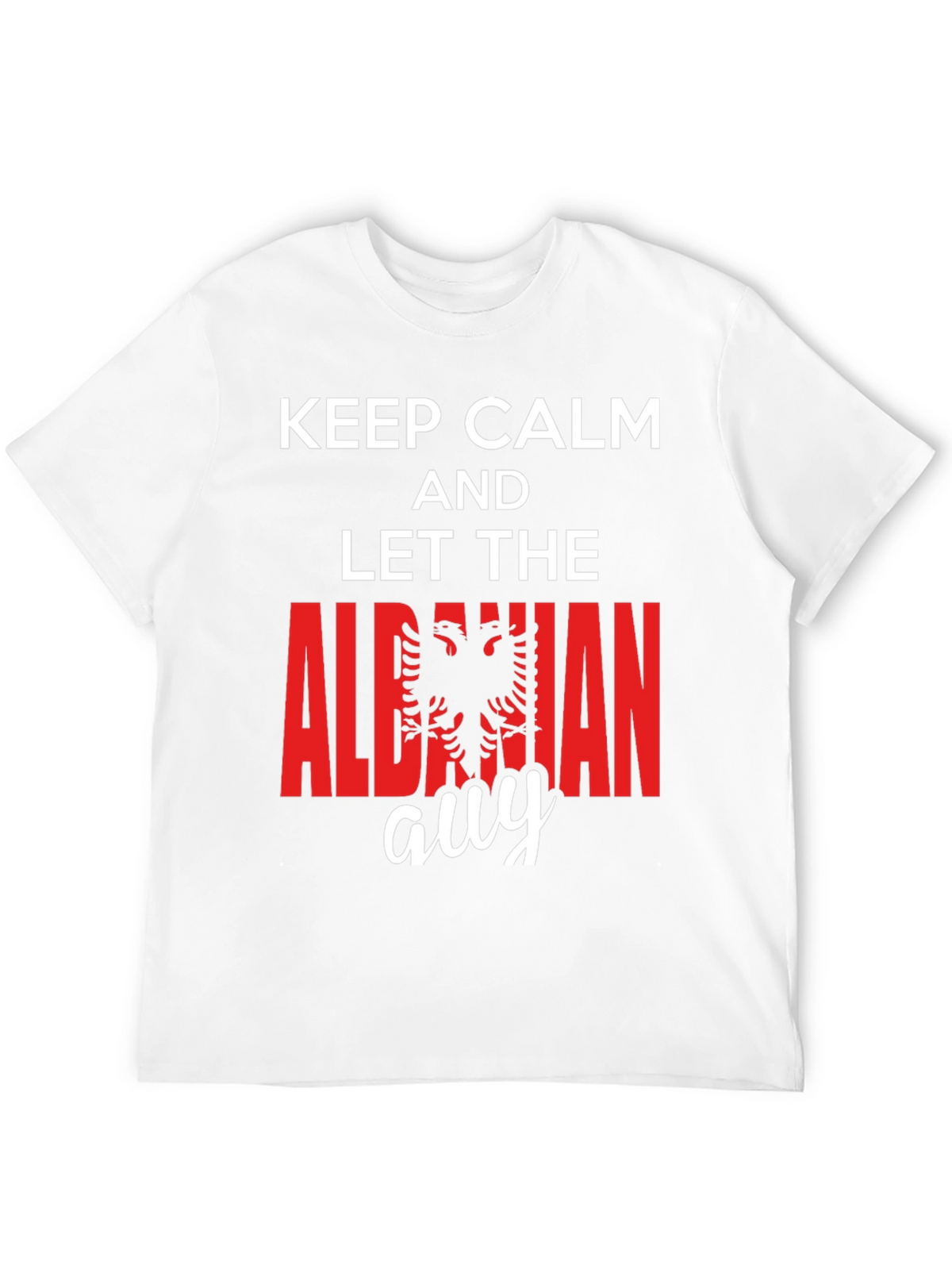 Keep Calm Albanian Guy T-Shirt