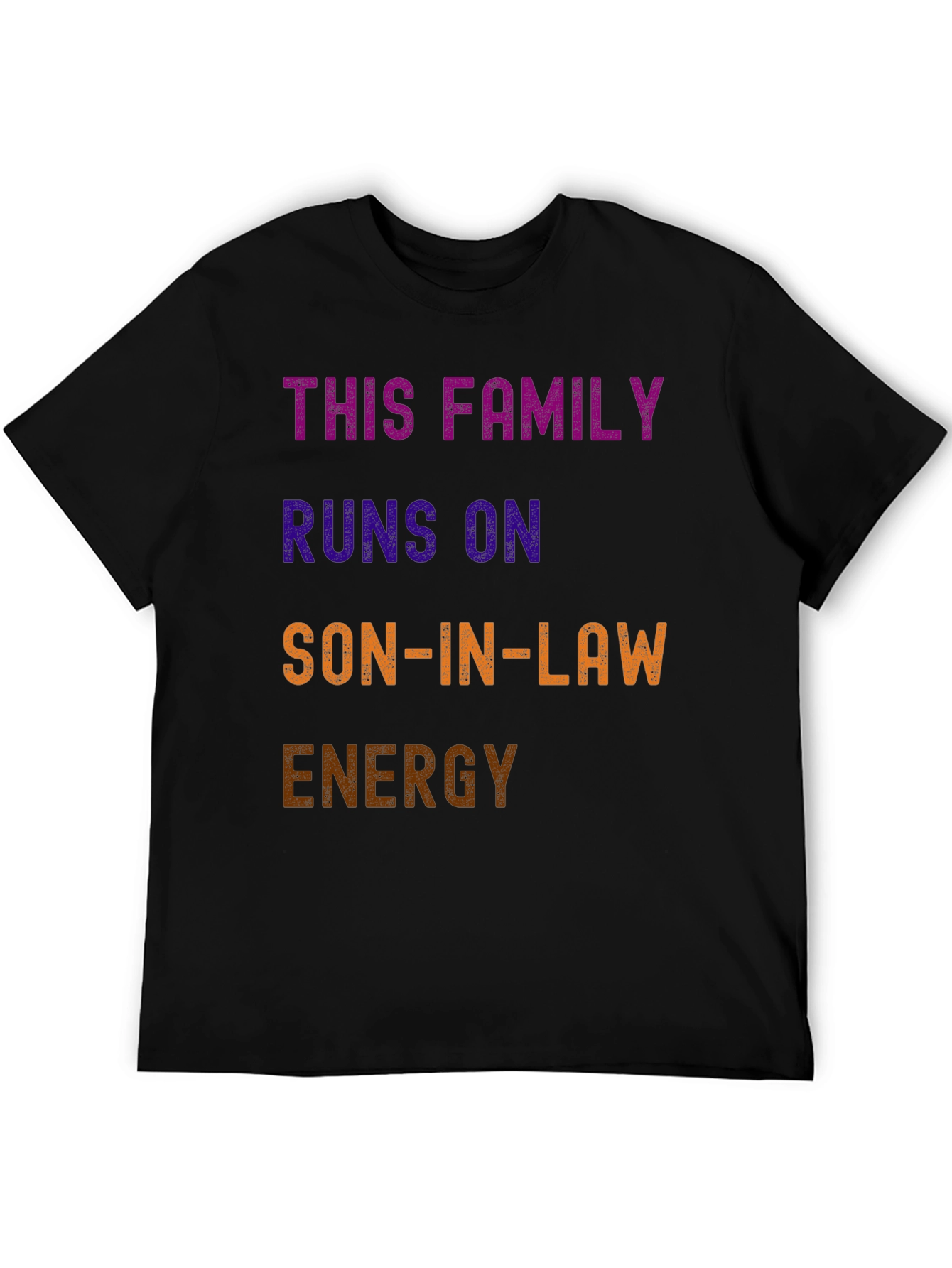 Son-In-Law Energy T-Shirt