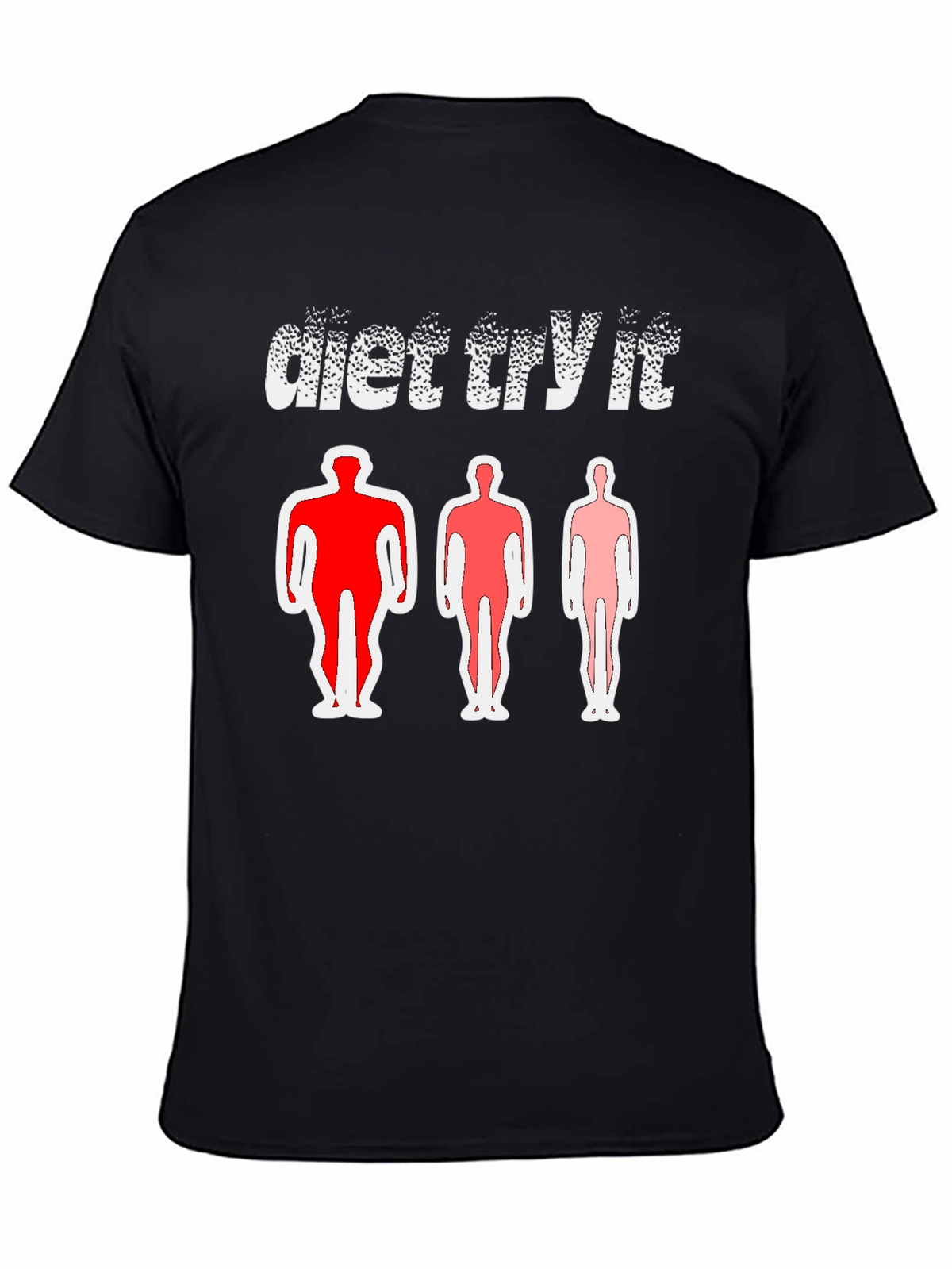 Diet Try It T-Shirt - Body Transformation Tee