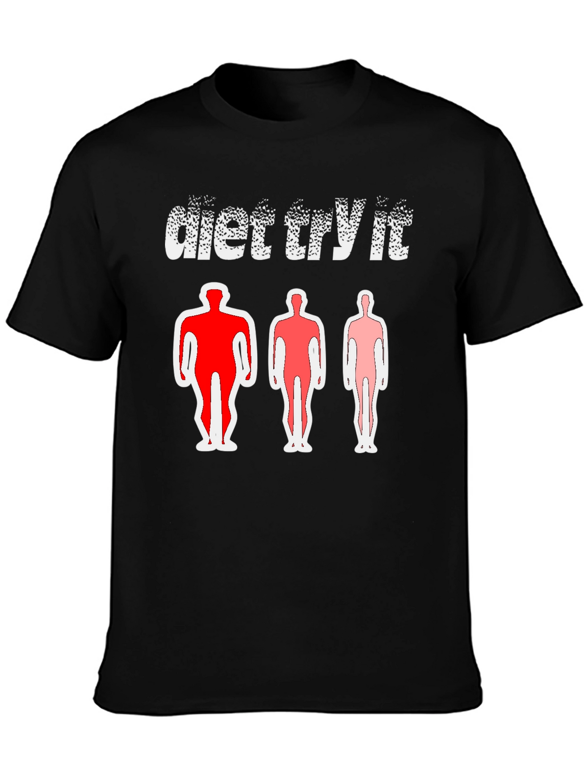 Diet Try It T-Shirt - Body Transformation Tee