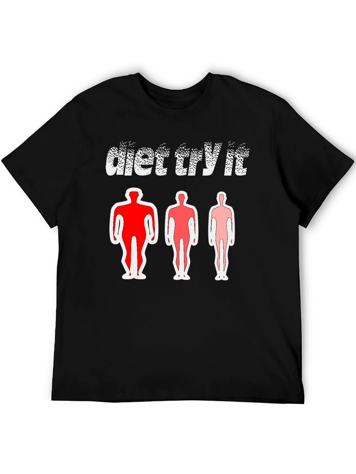 Diet Try It T-Shirt - Body Transformation Tee