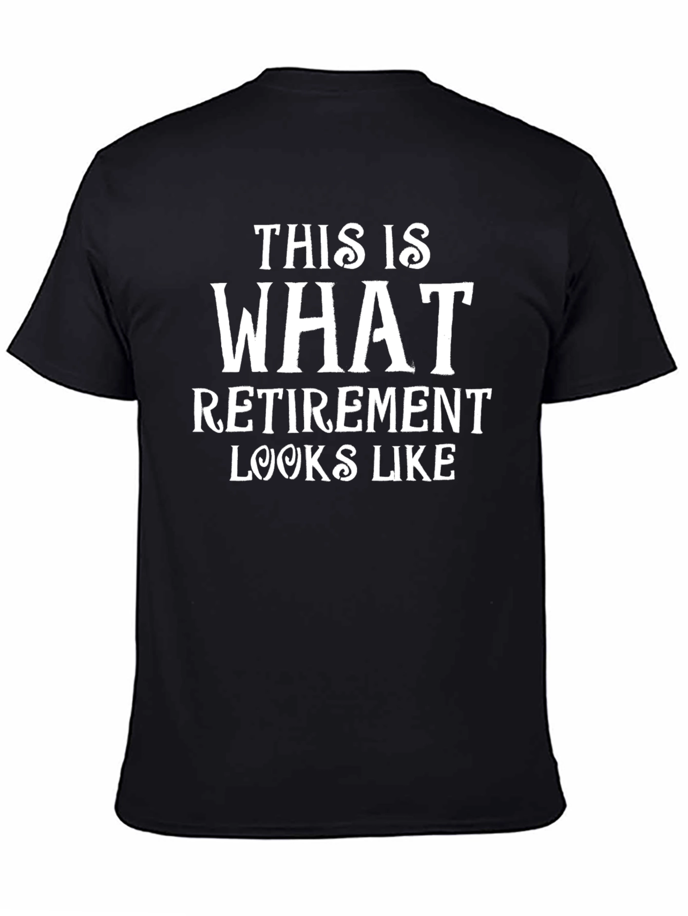 Retirement Looks Like T-Shirt