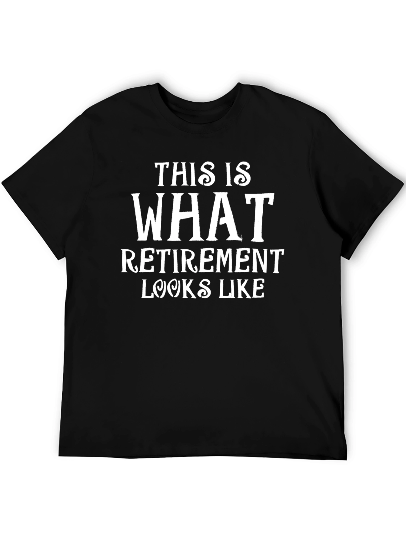 Retirement Looks Like T-Shirt