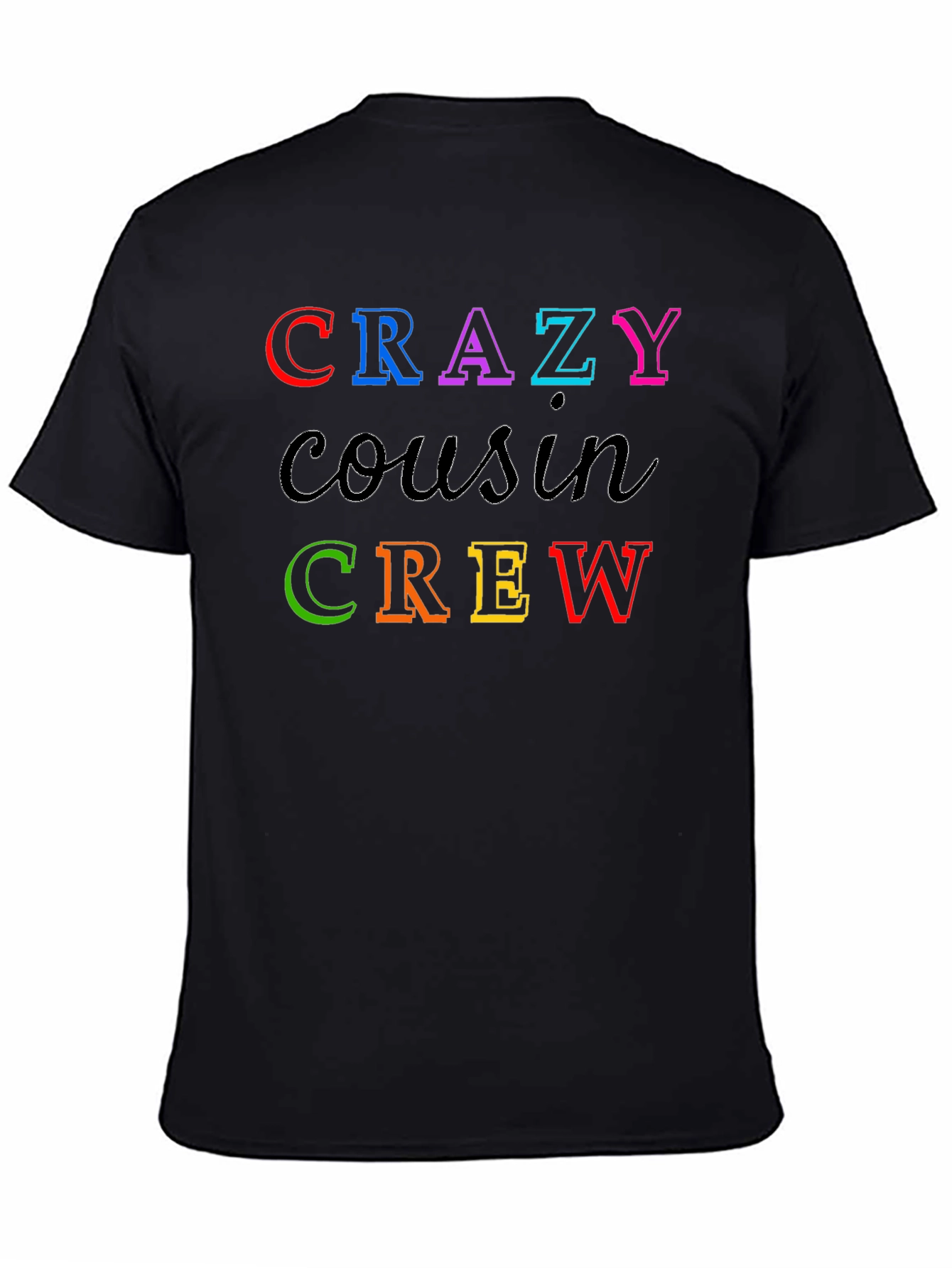 Crazy Cousin Crew Graphic T-Shirt