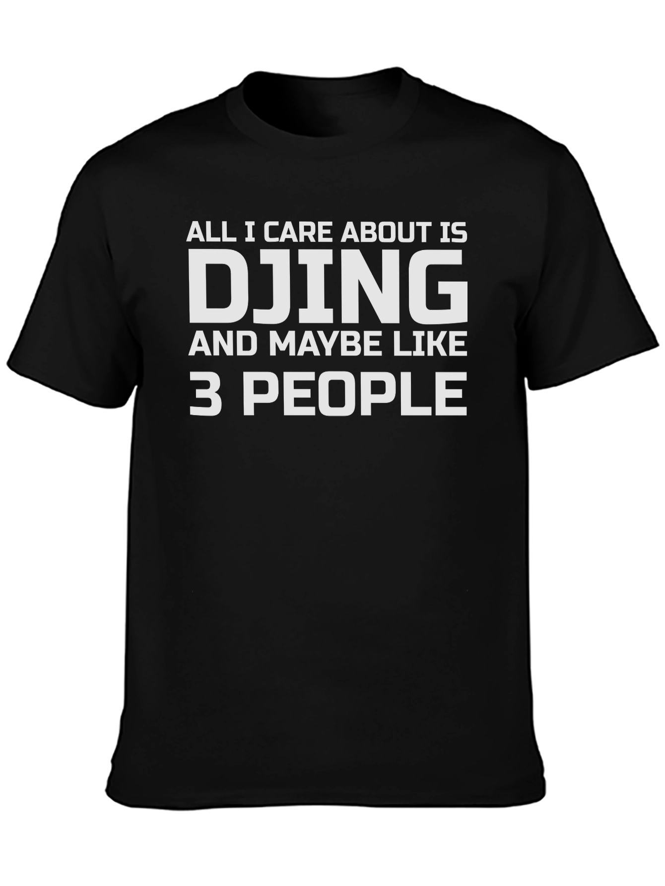 DJing and 3 People T-Shirt - Black Cotton