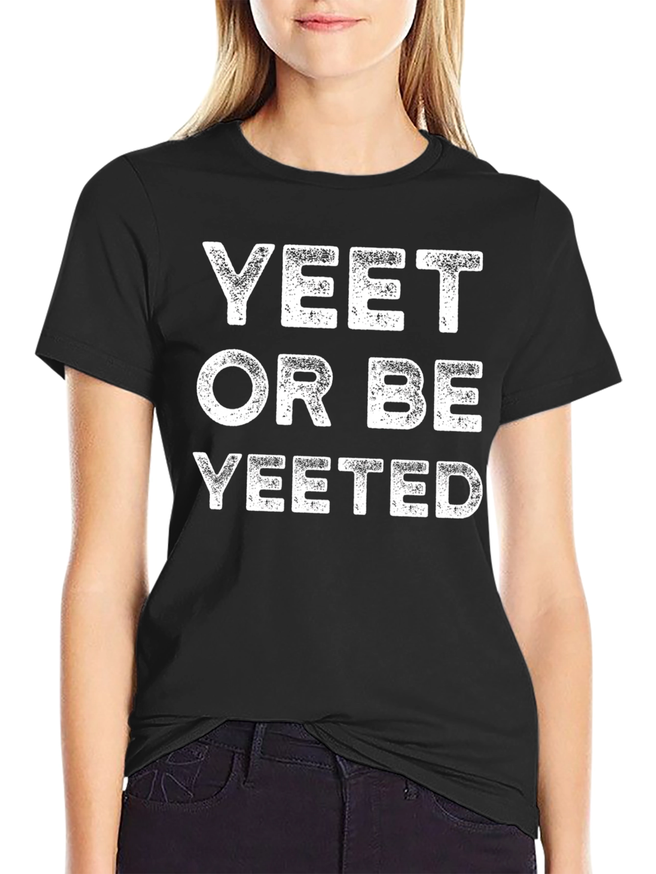 Yeet or Be Yeeted Funny Graphic T-Shirt