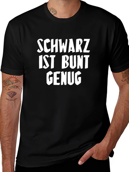 Schwarz Ist Bunt Genug Graphic Tee