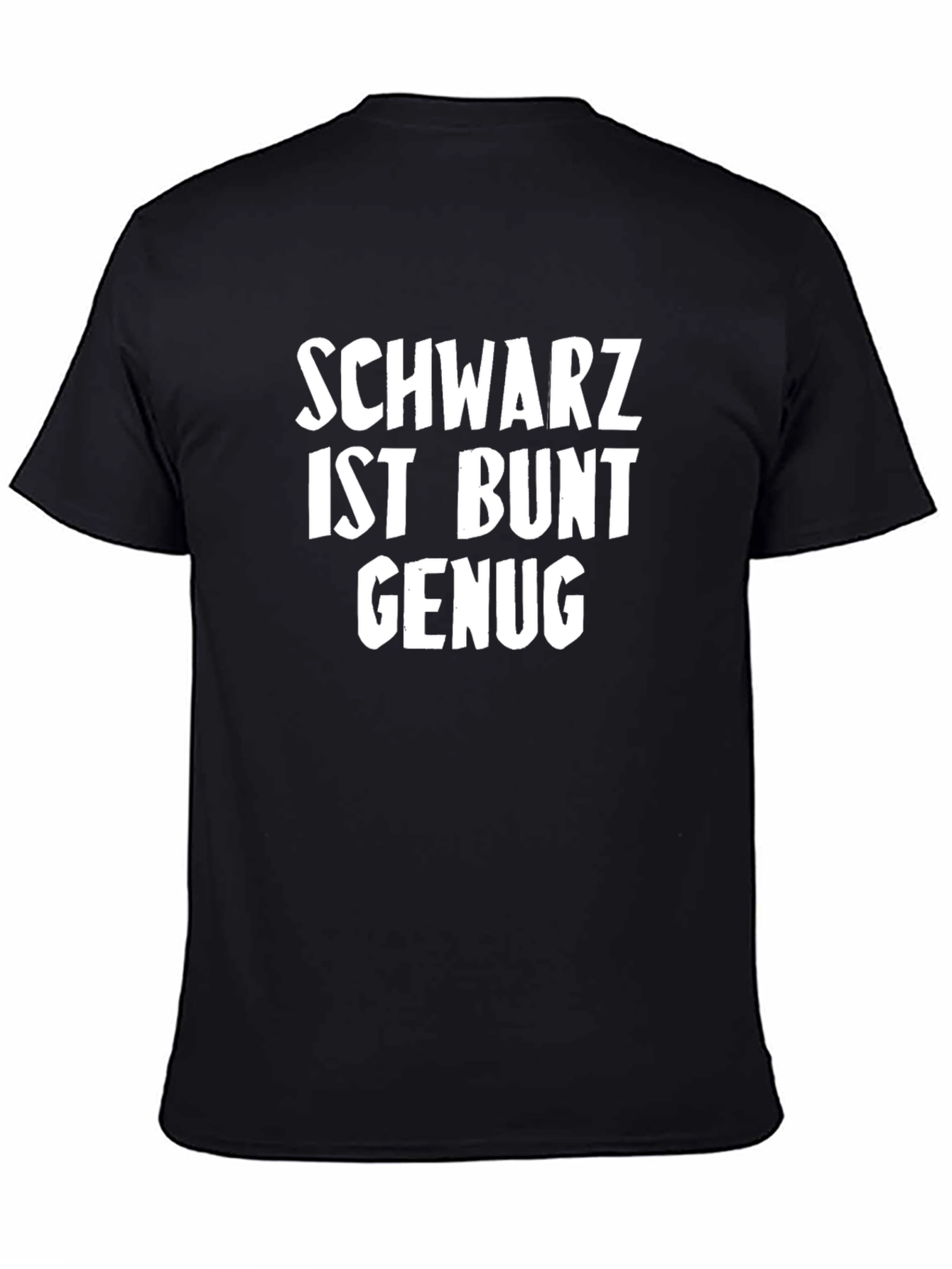 Schwarz Ist Bunt Genug Graphic Tee