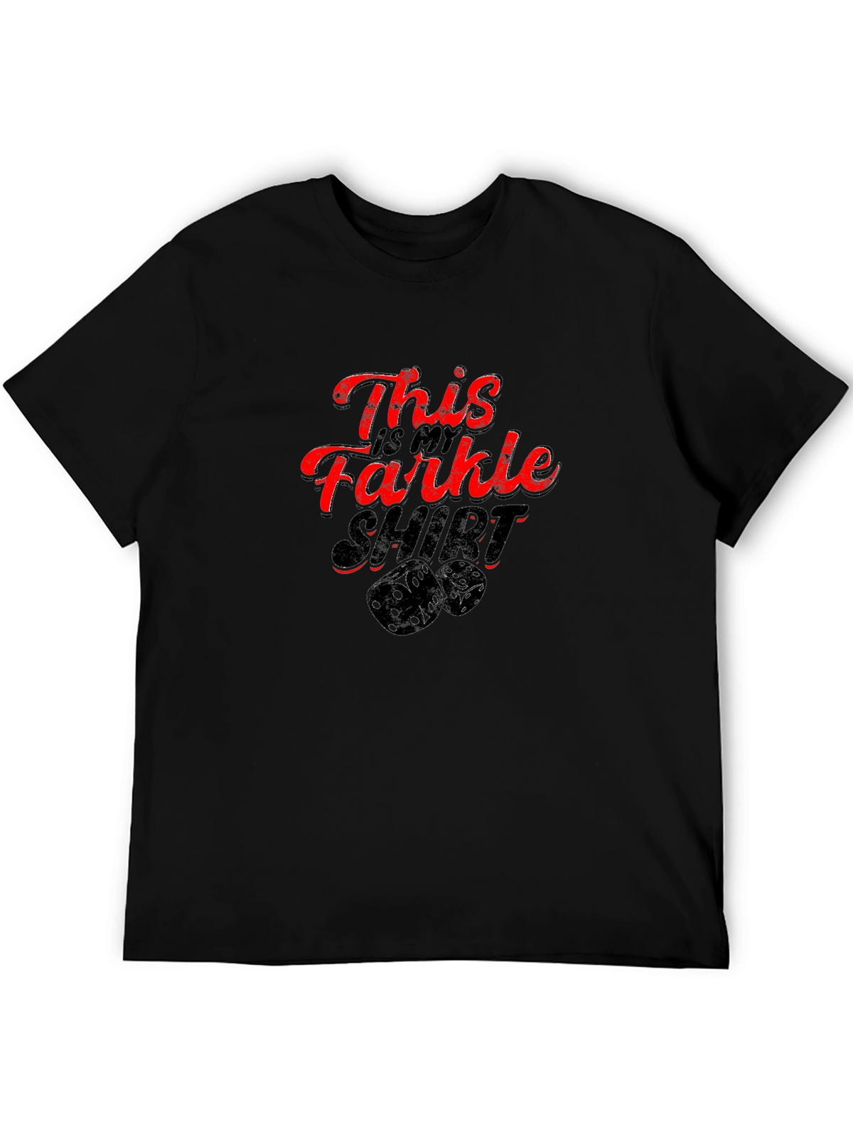 Farkle Shirt - This is my Farkle shirt T-Shirt