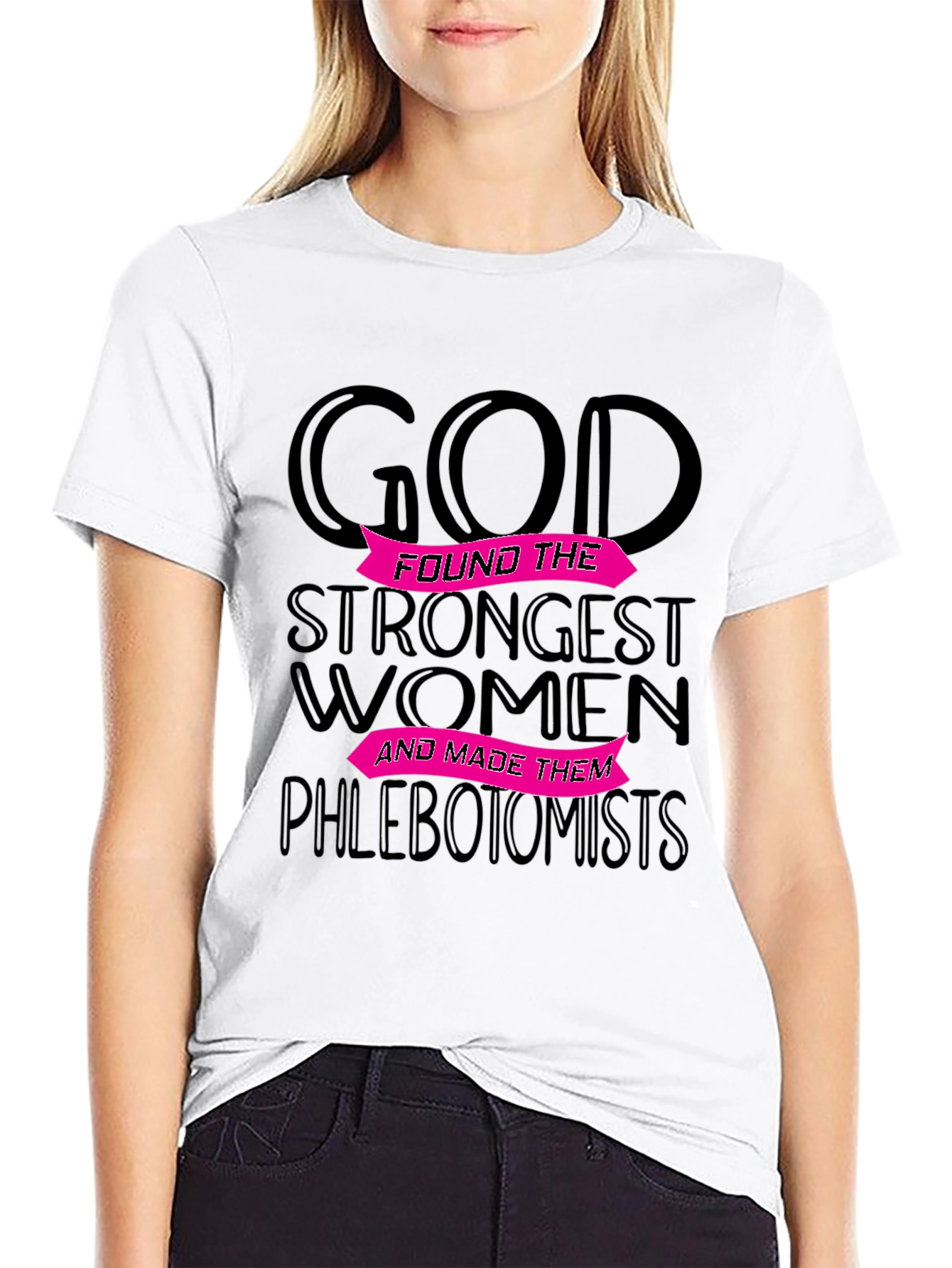 Phlebotomist Womens T-Shirt - Gods Strongest