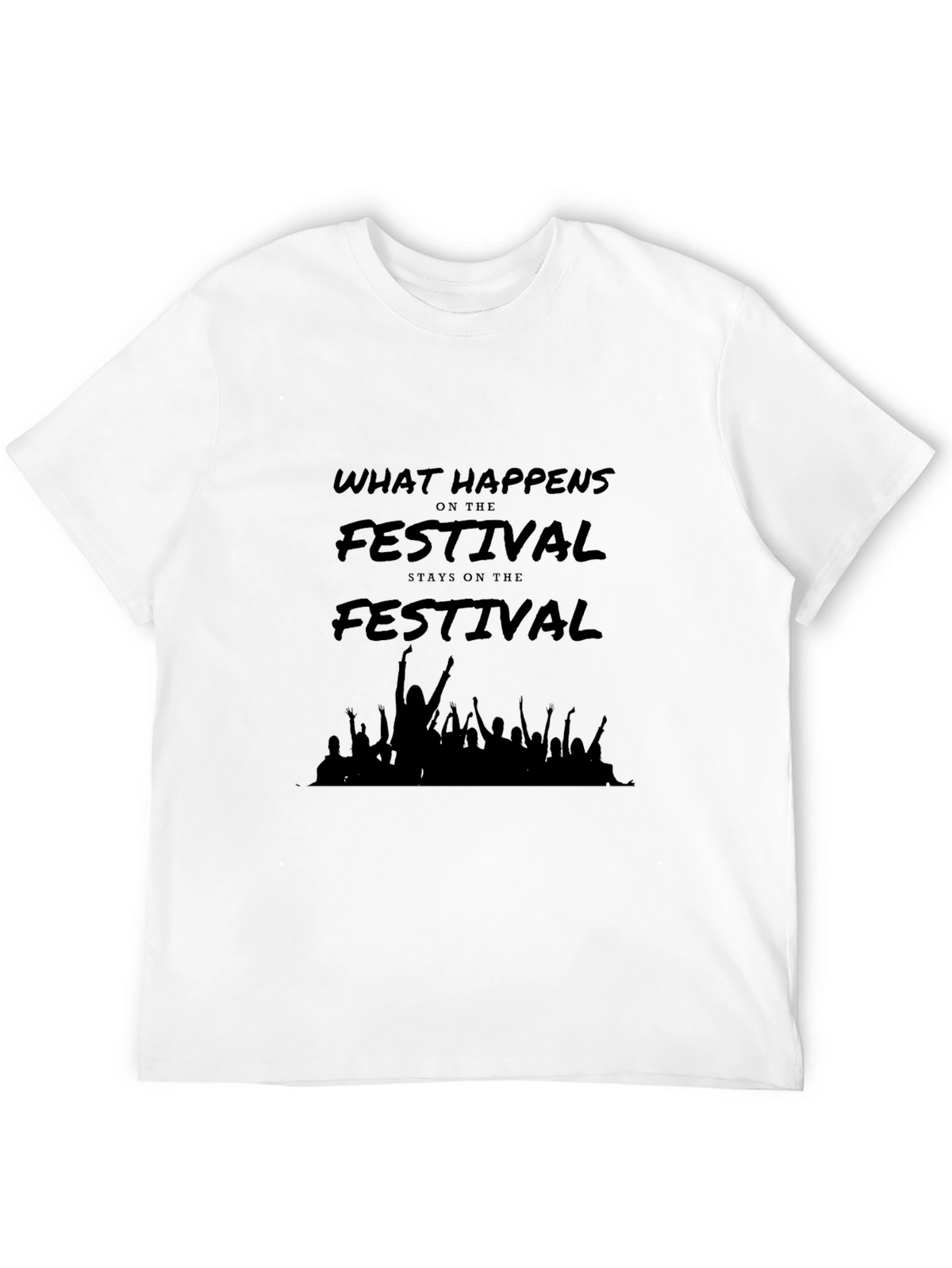 Festival T-Shirt - What Happens at The Festival