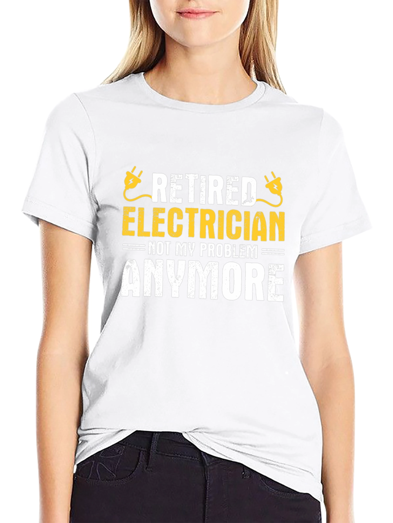Retired Electrician T-Shirt - Not My Problem Anymore!