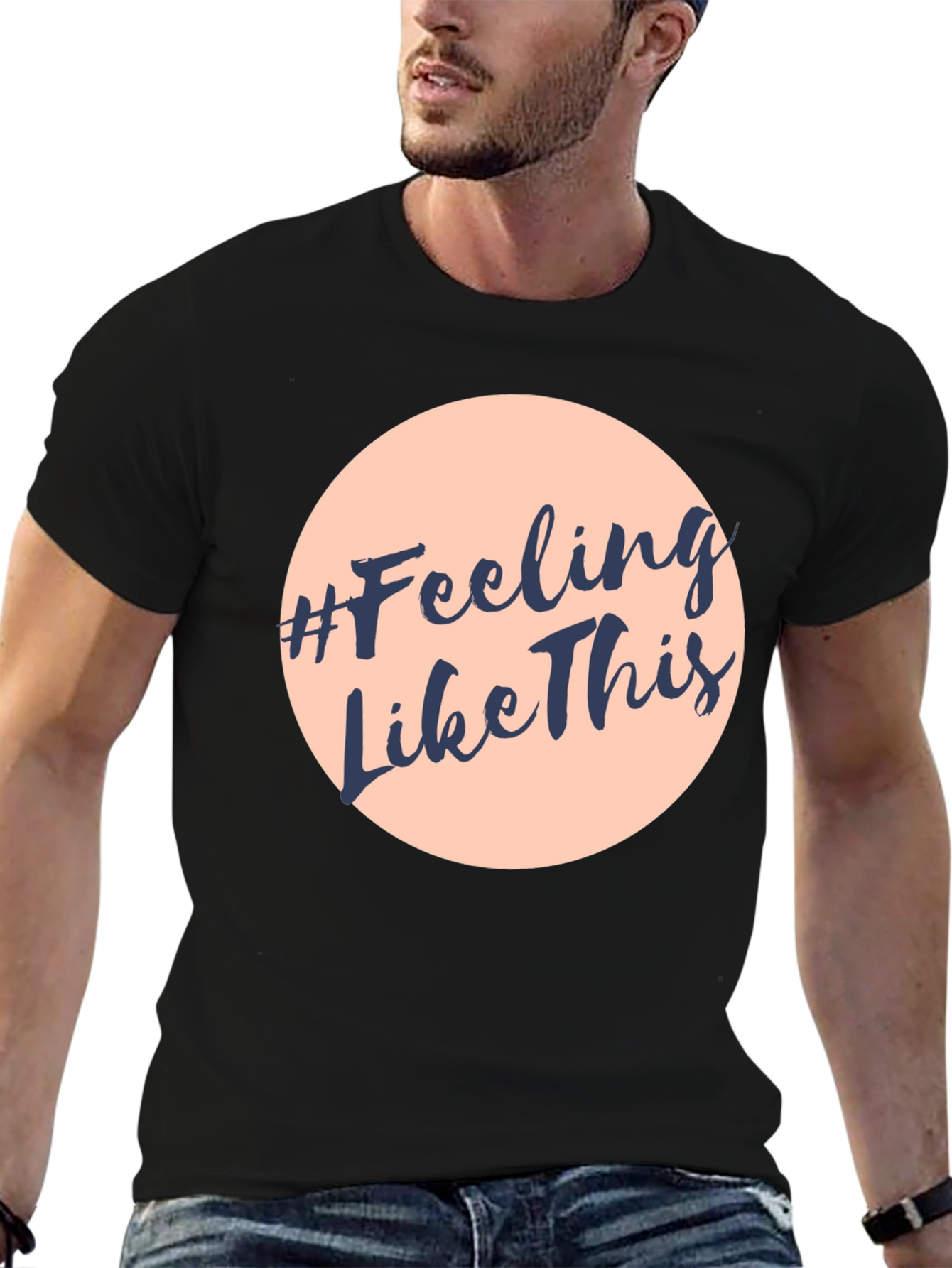 #Feeling Like This Graphic Print Crew Neck T-Shirt