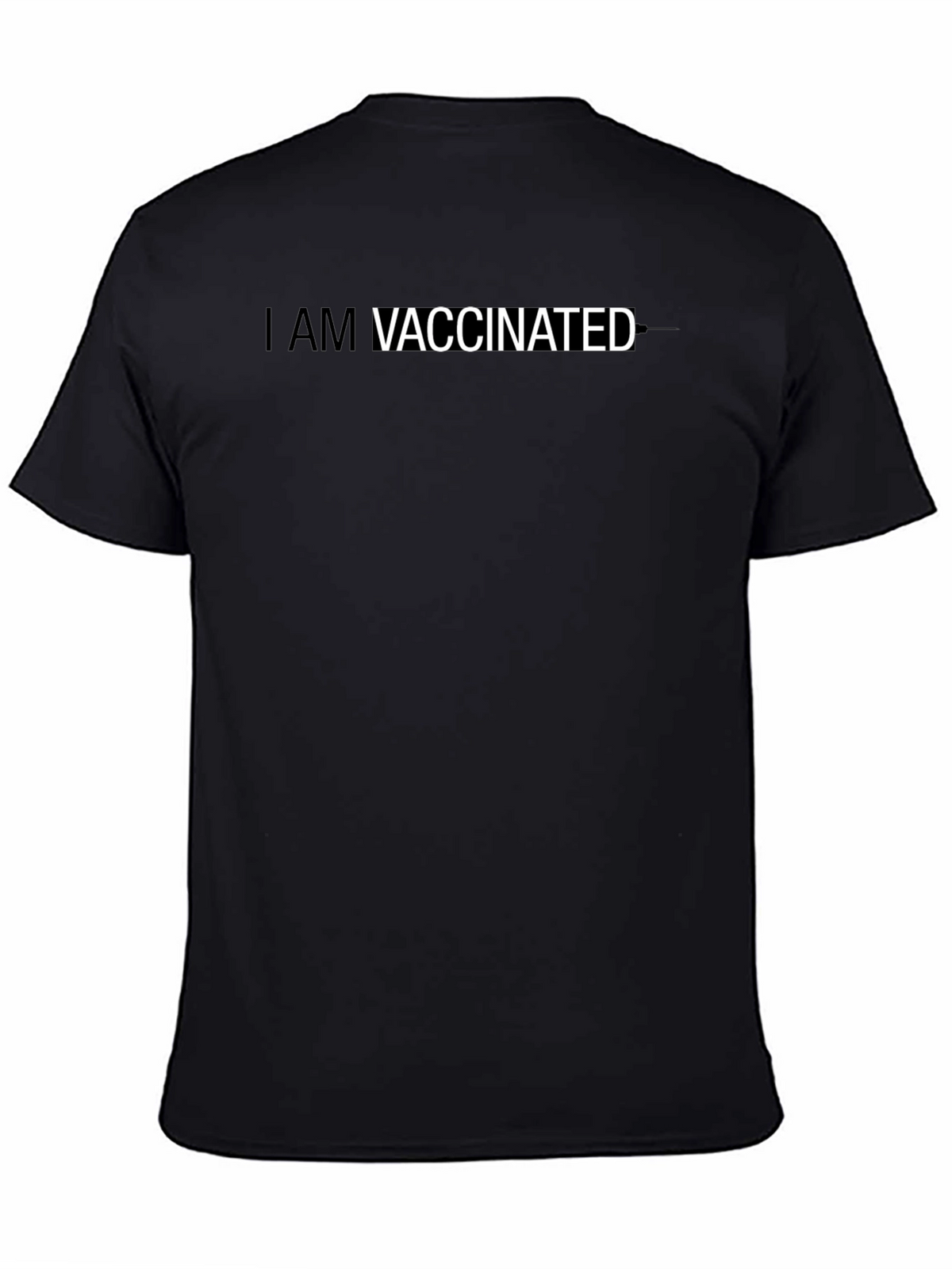 I Am Vaccinated Black T-Shirt