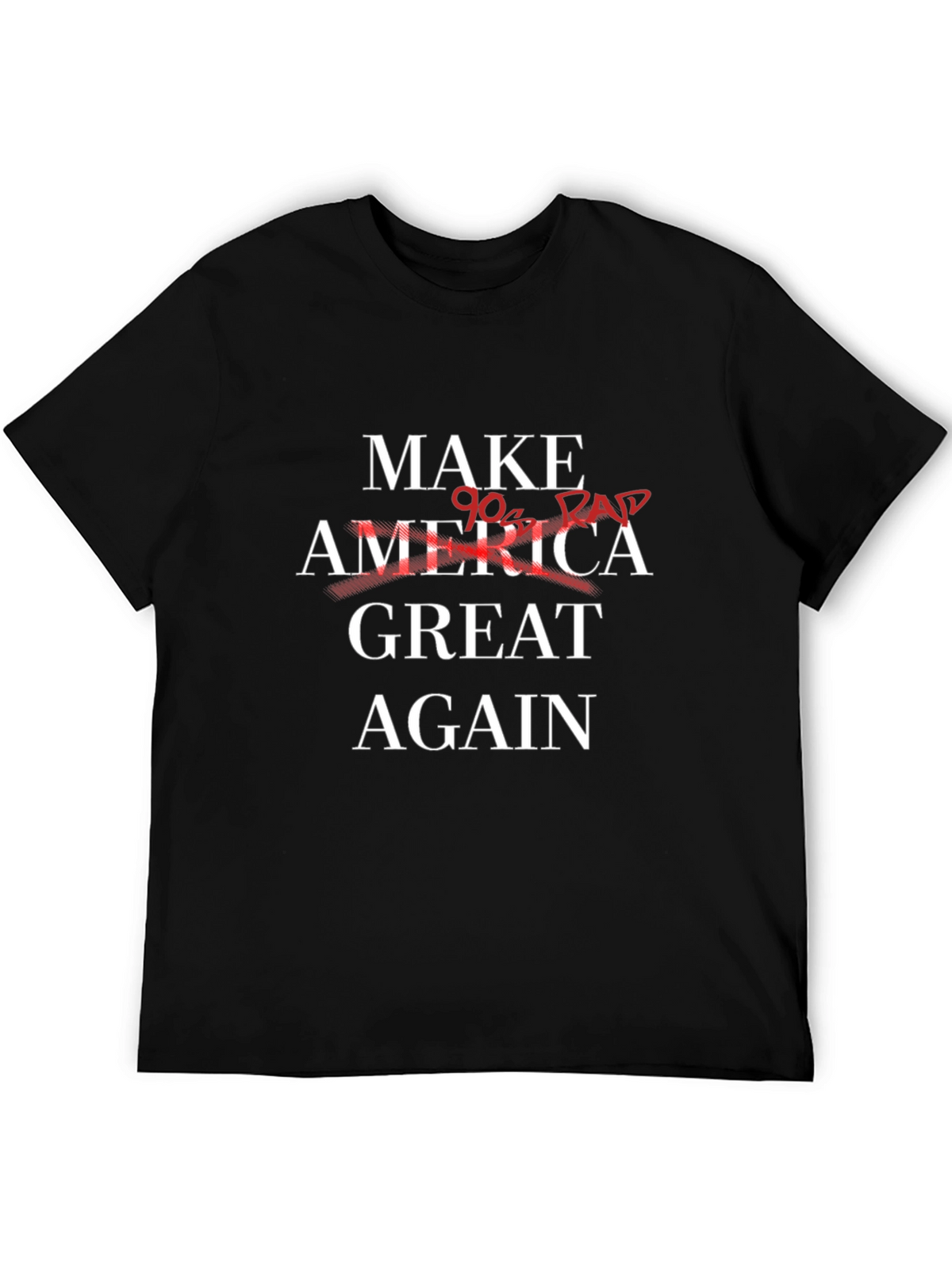 Make America Great Again - 90s Rap T-Shirt