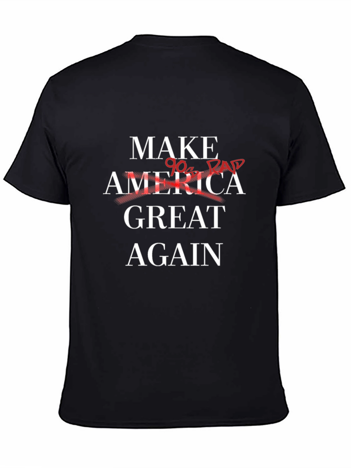 Make America Great Again - 90s Rap T-Shirt