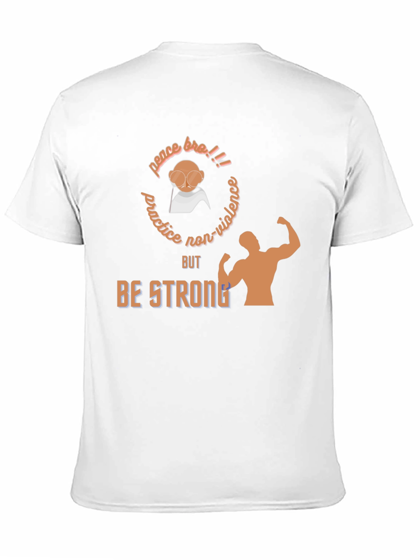 Practice Non-Violence But Be Strong T-Shirt